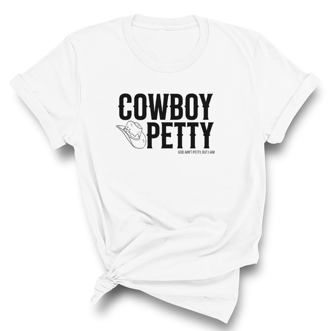 Cowboy Petty Unisex Tee-T-Shirt-The Original God Ain't Petty But I Am