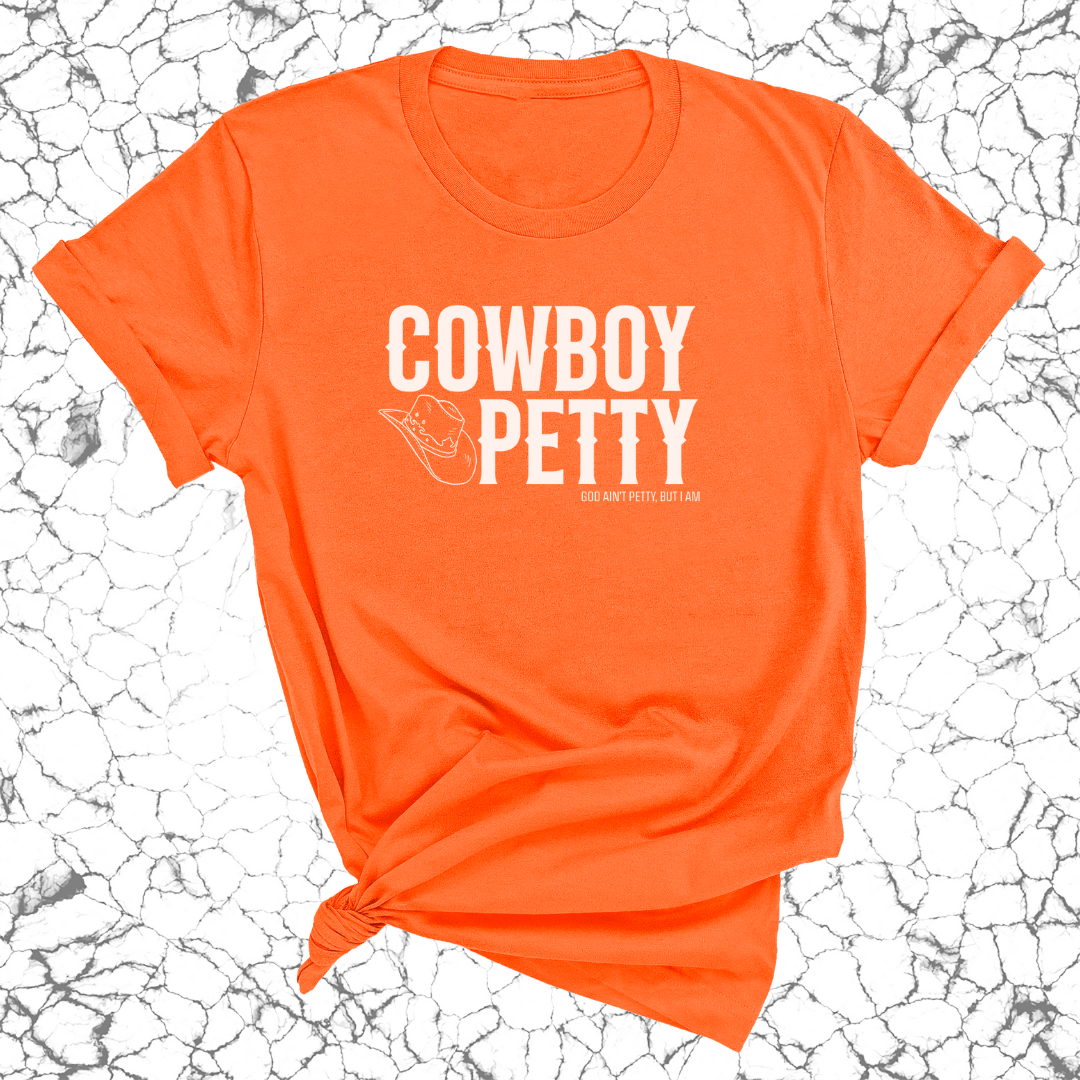 Cowboy Petty Unisex Tee-T-Shirt-The Original God Ain't Petty But I Am