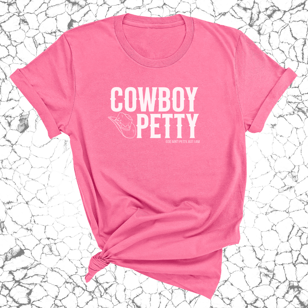 Cowboy Petty Unisex Tee-T-Shirt-The Original God Ain't Petty But I Am