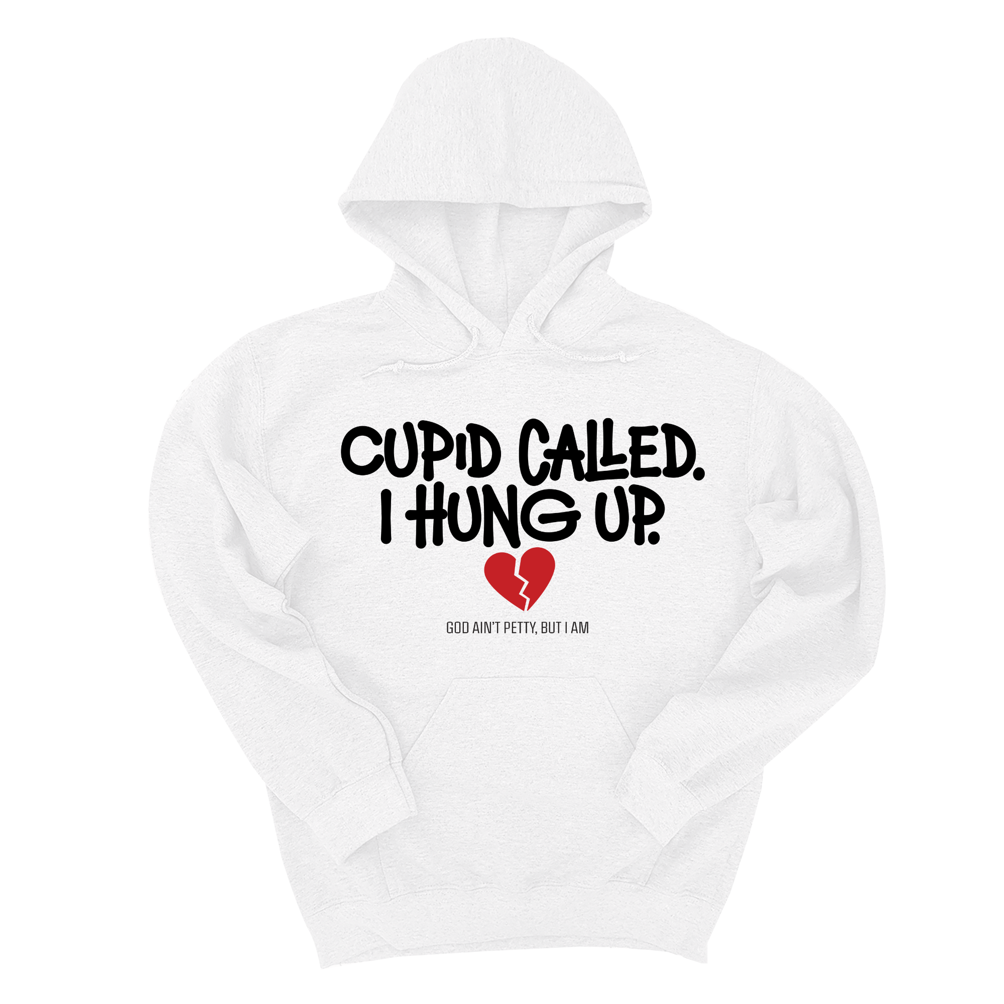 Cupid Called I hung up Unisex Hoodie-Hoodie-The Original God Ain't Petty But I Am