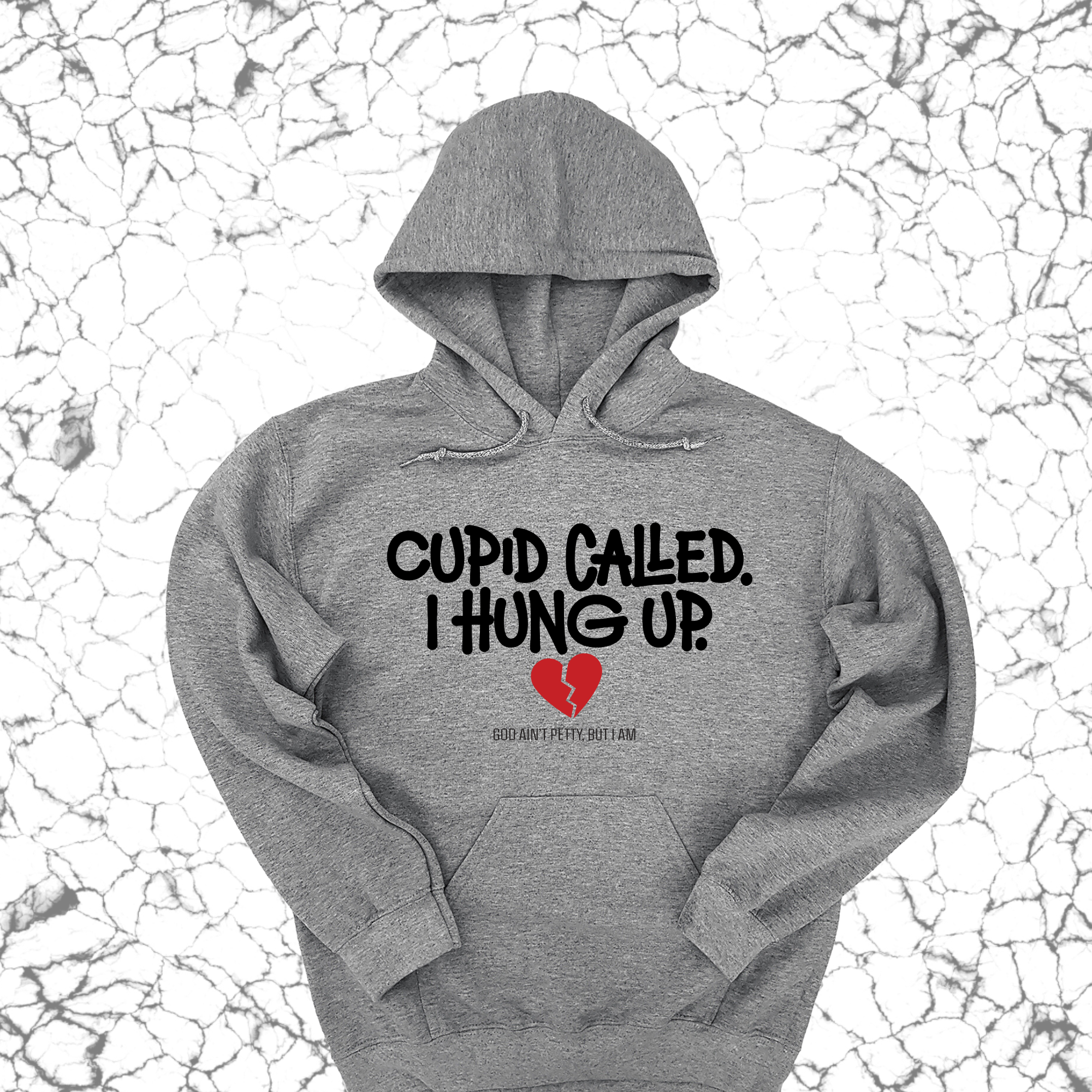 Cupid Called I hung up Unisex Hoodie-Hoodie-The Original God Ain't Petty But I Am