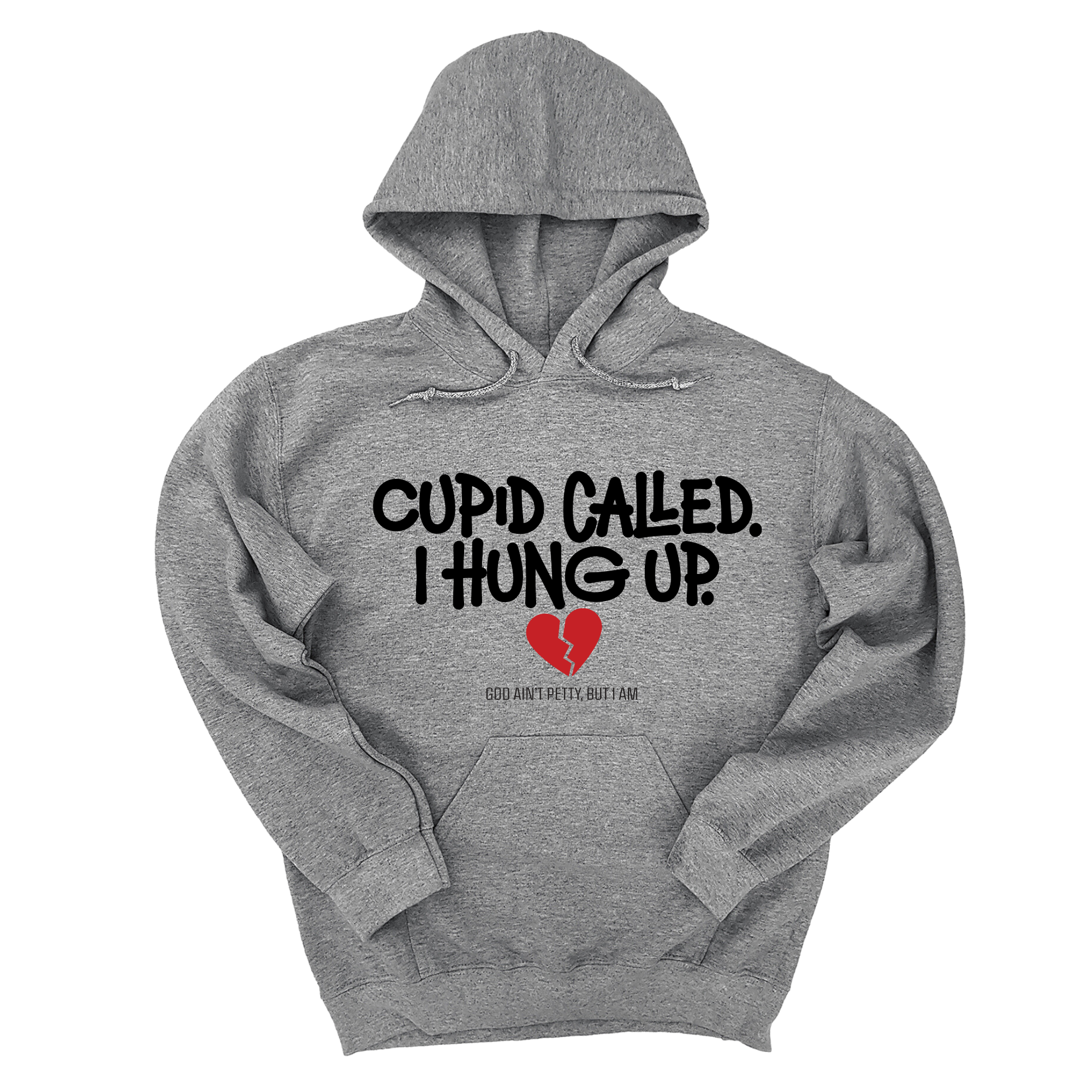 Cupid Called I hung up Unisex Hoodie-Hoodie-The Original God Ain't Petty But I Am