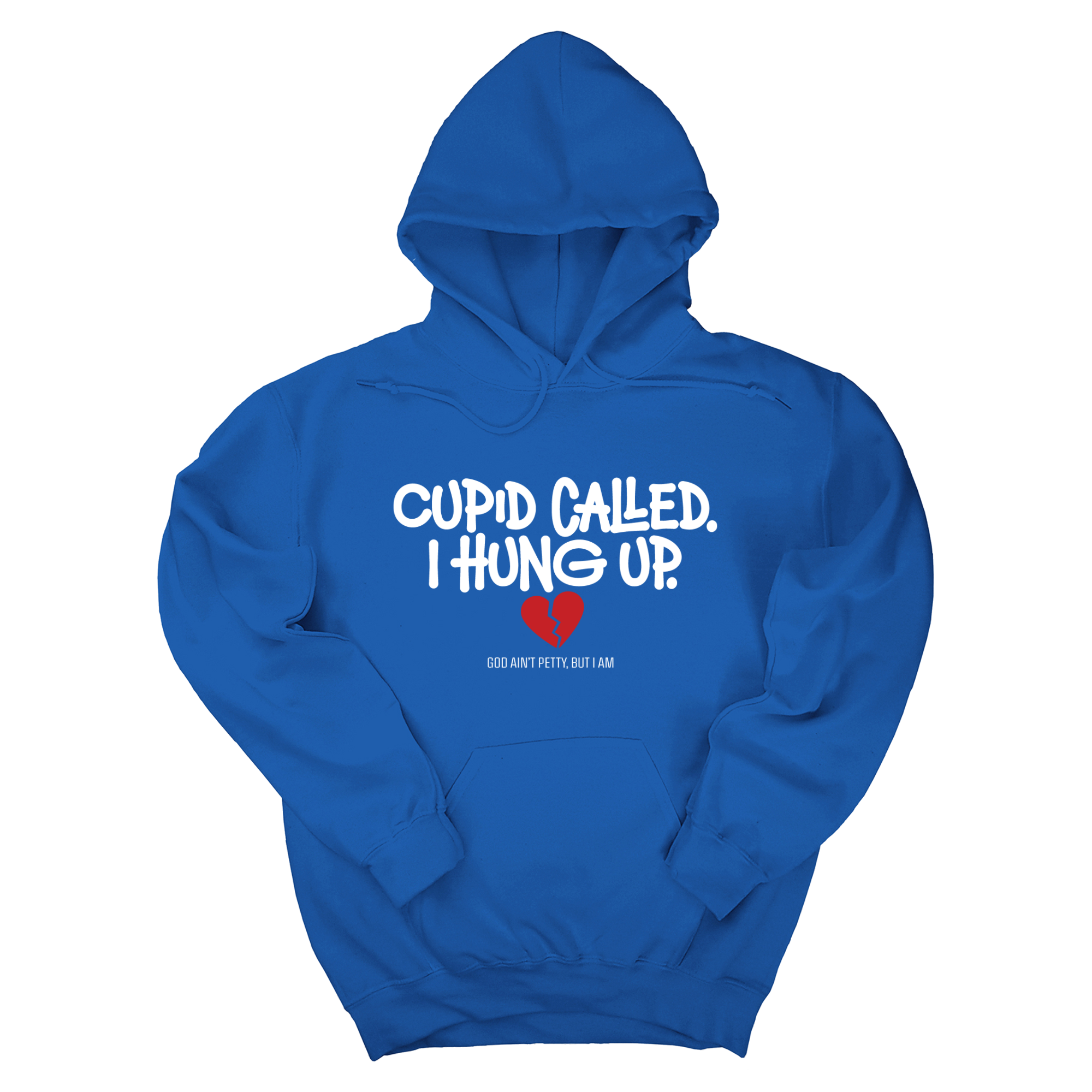 Cupid Called I hung up Unisex Hoodie-Hoodie-The Original God Ain't Petty But I Am