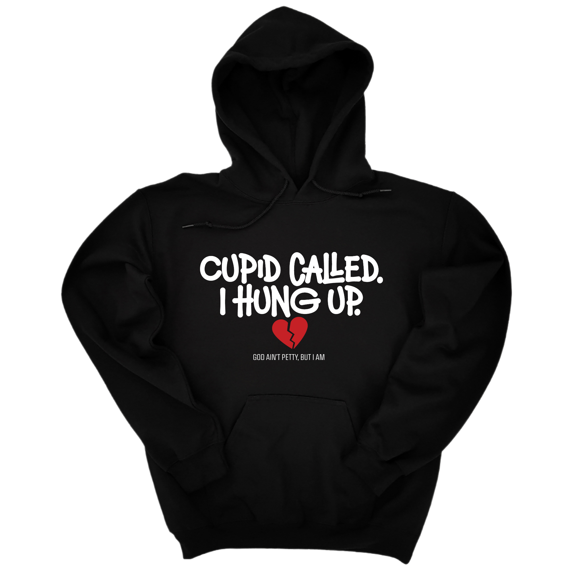 Cupid Called I hung up Unisex Hoodie-Hoodie-The Original God Ain't Petty But I Am