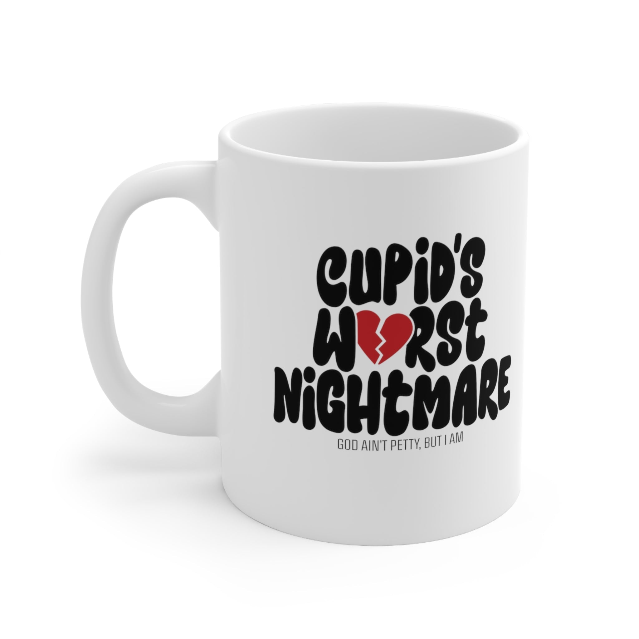 Cupid's Worst Nightmare Mug 11oz (White & Black)-Mug-The Original God Ain't Petty But I Am