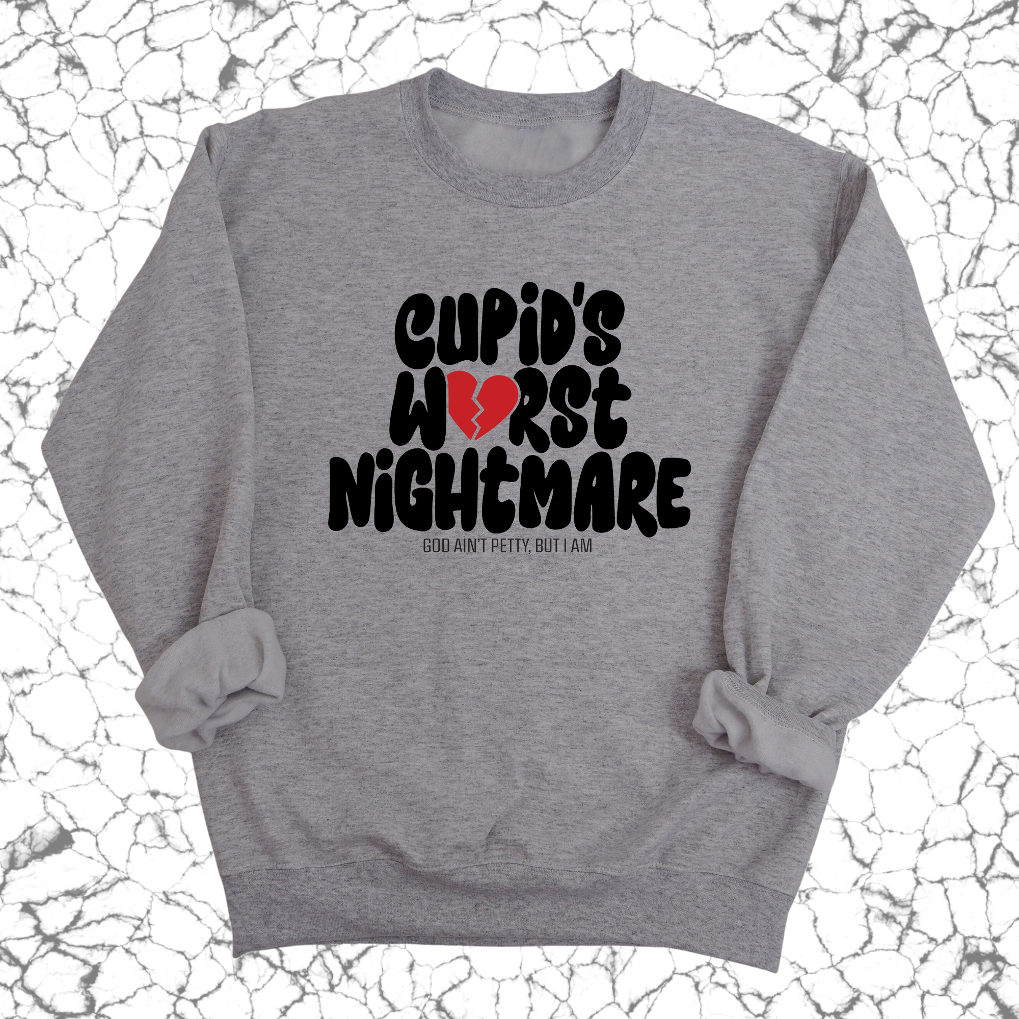 Cupid's Worst Nightmare Unisex Sweatshirt-Sweatshirt-The Original God Ain't Petty But I Am