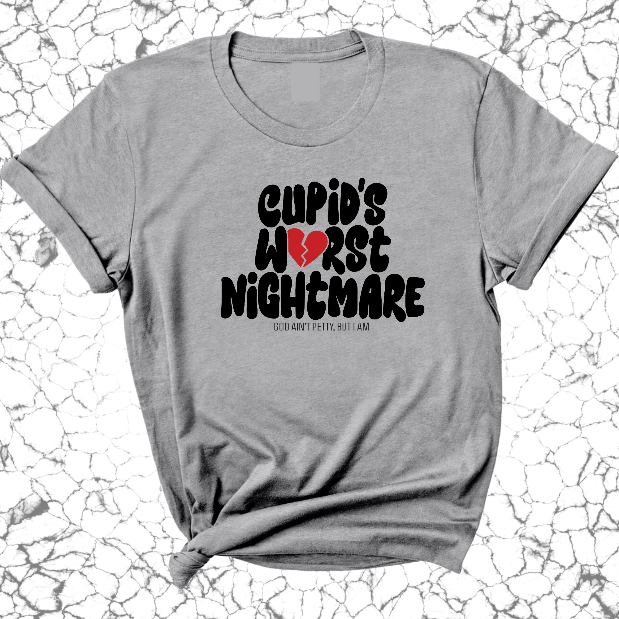 Cupid's Worst Nightmare Unisex Tee-T-Shirt-The Original God Ain't Petty But I Am