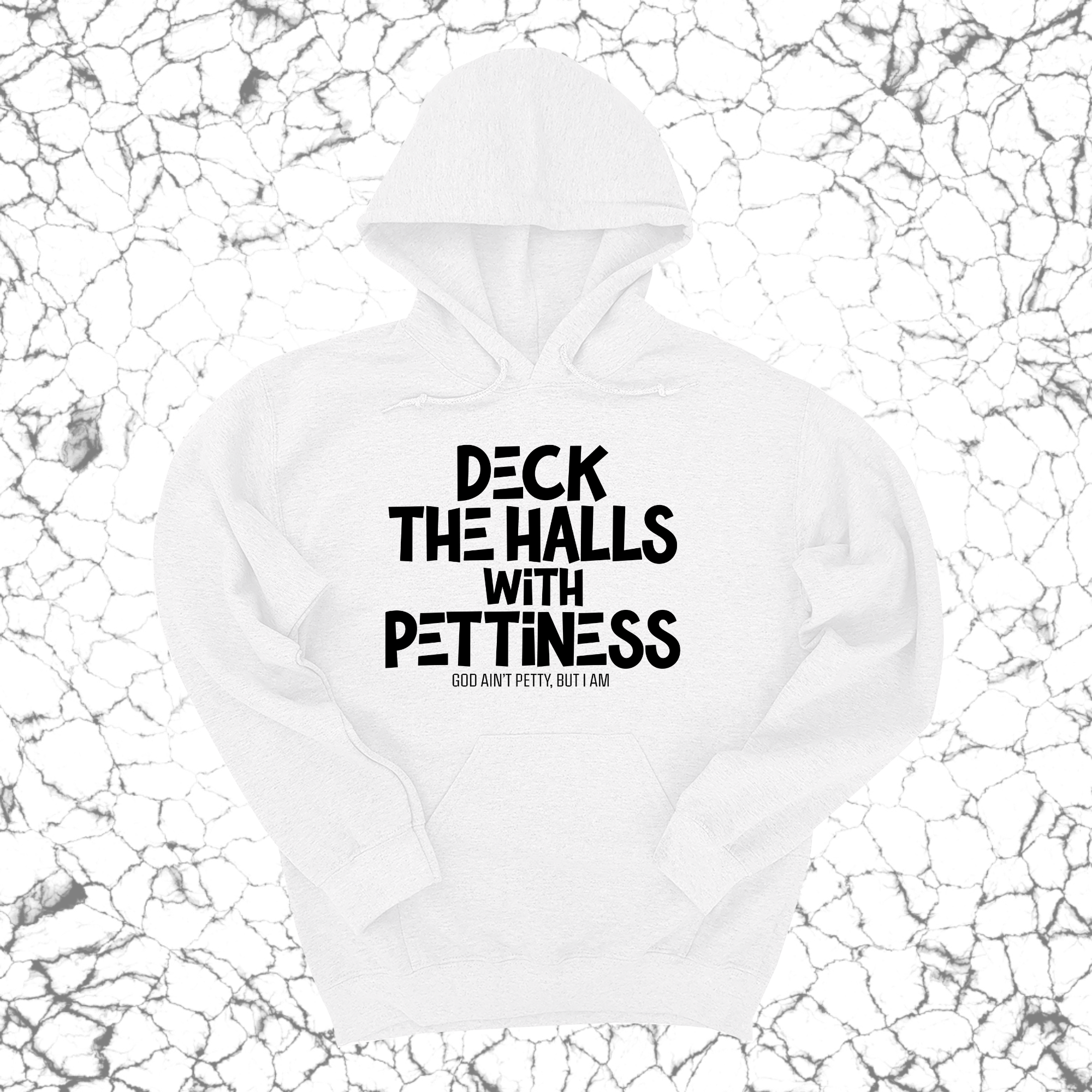 Deck the Halls with Pettiness Unisex Hoodie-Hoodie-The Original God Ain't Petty But I Am