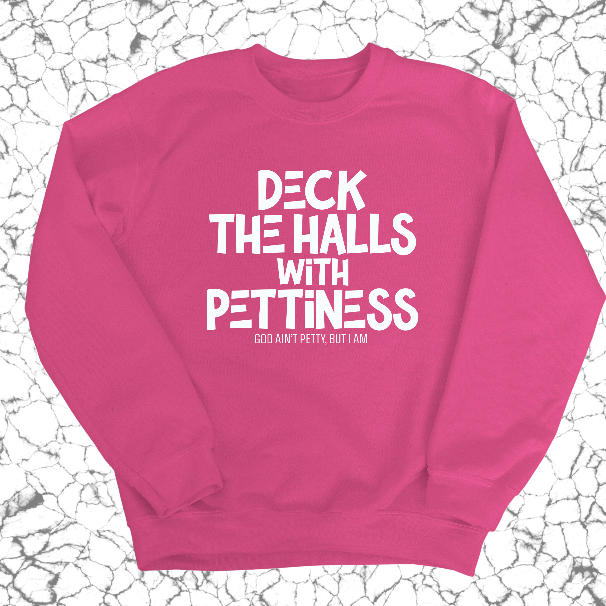 Deck the Halls with Pettiness Unisex Sweatshirt-Sweatshirt-The Original God Ain't Petty But I Am