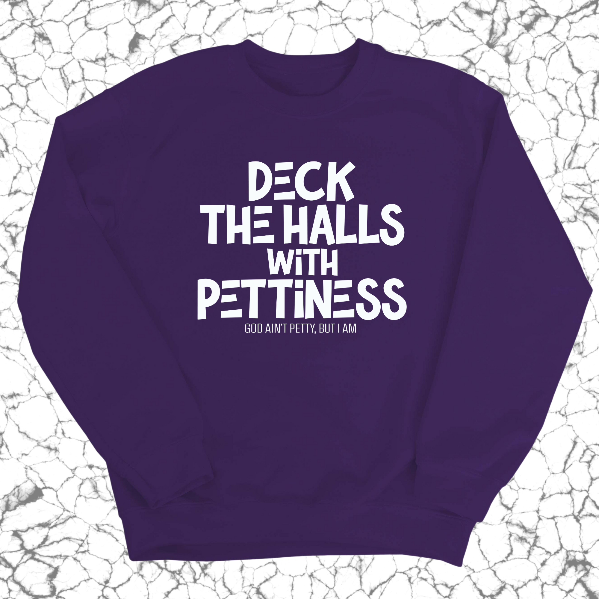 Deck the Halls with Pettiness Unisex Sweatshirt-Sweatshirt-The Original God Ain't Petty But I Am