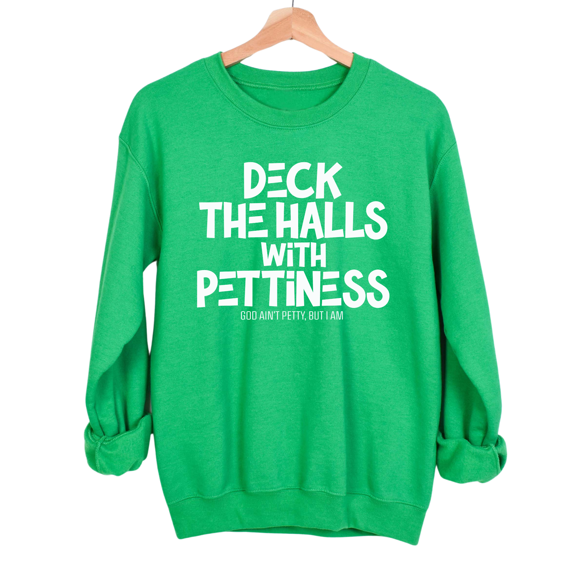 Deck the Halls with Pettiness Unisex Sweatshirt-Sweatshirt-The Original God Ain't Petty But I Am