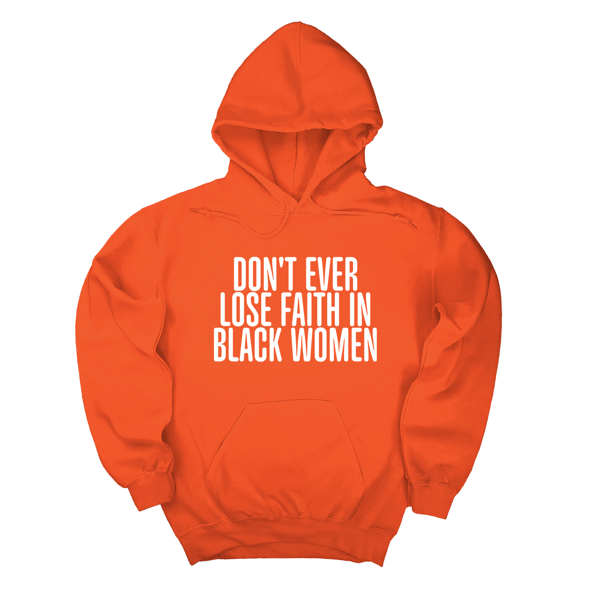 Don't Ever Lose Faith in Black Women Unisex Hoodie-Hoodie-The Original God Ain't Petty But I Am