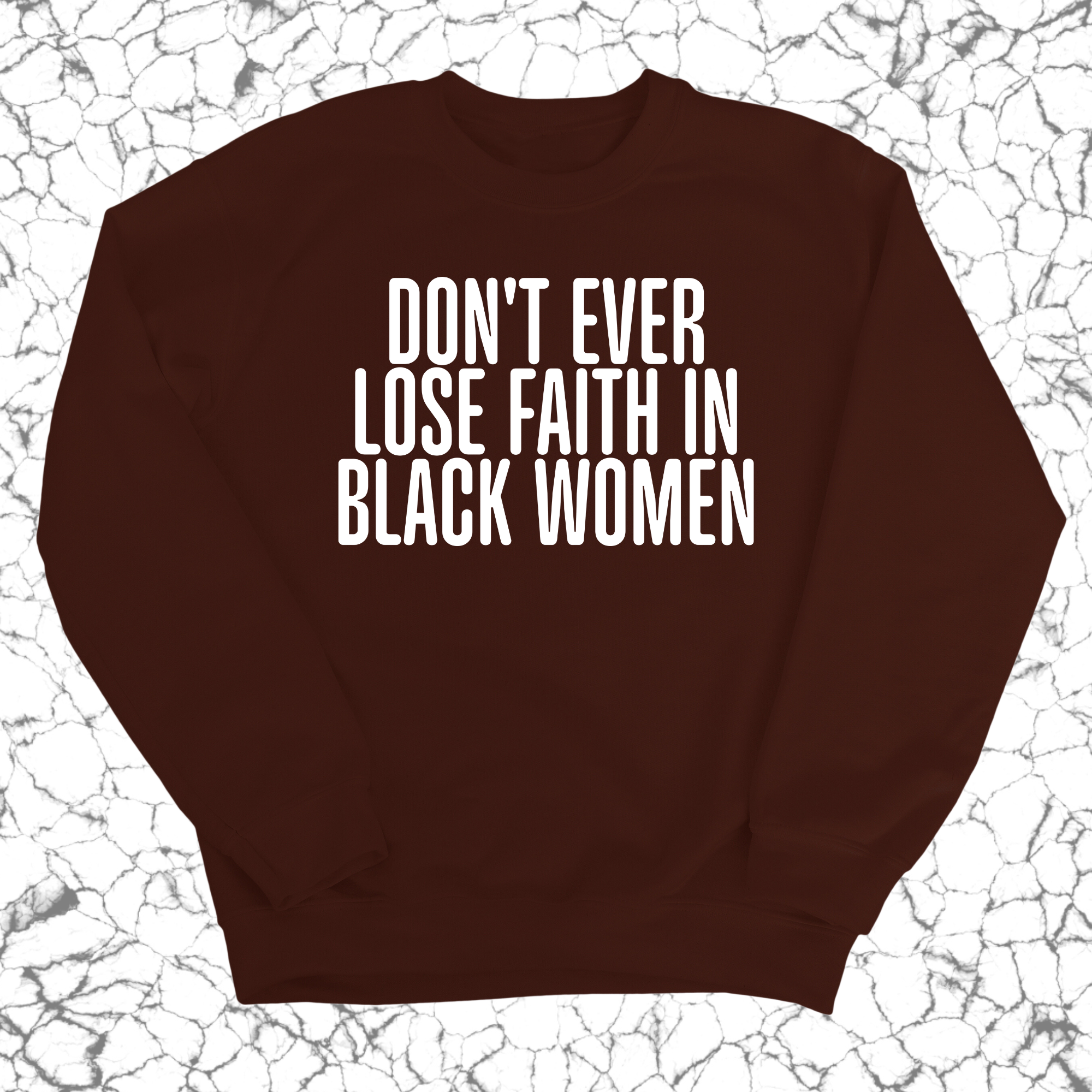 Don't ever lose faith in Black Women Unisex Sweatshirt-Sweatshirt-The Original God Ain't Petty But I Am