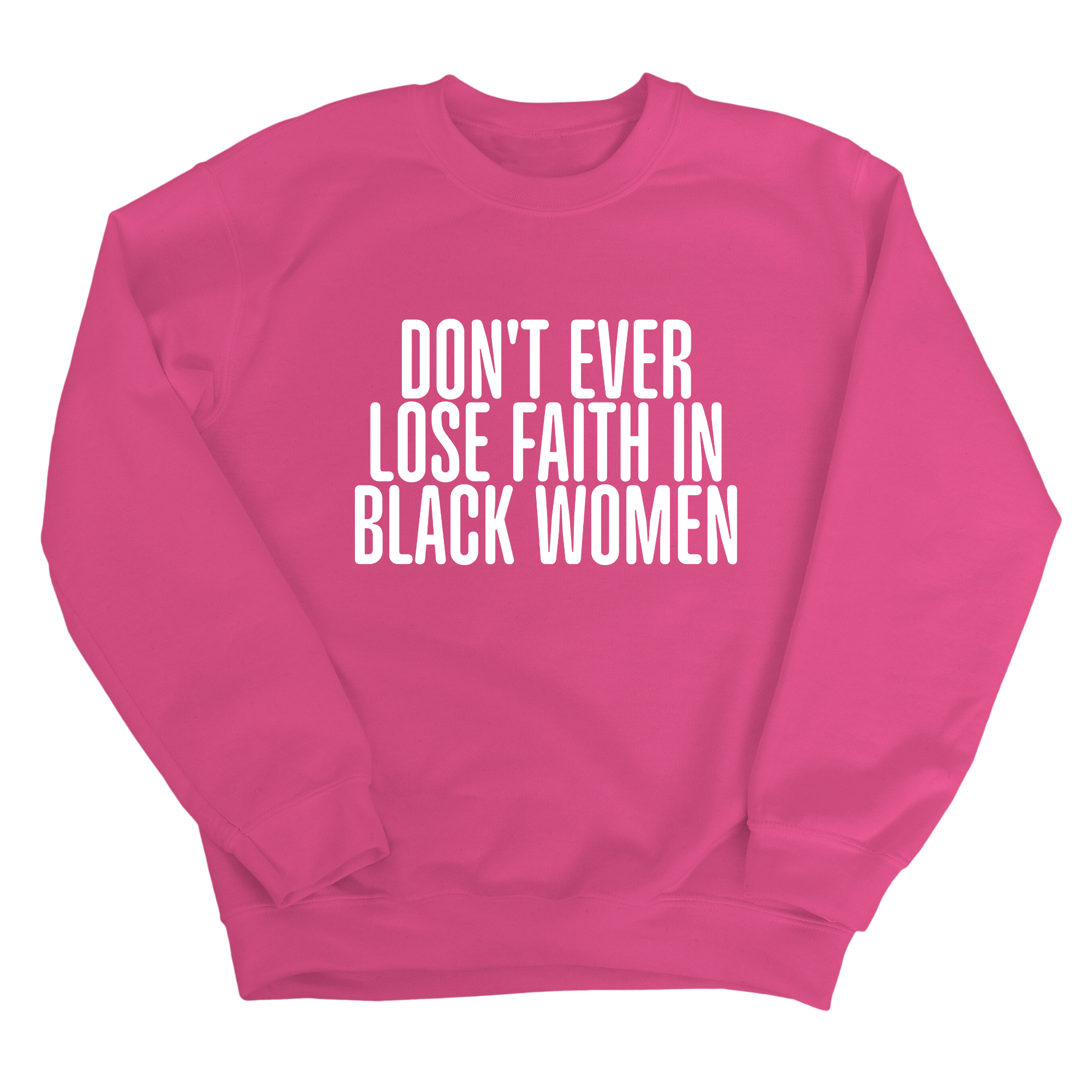 Don't ever lose faith in Black Women Unisex Sweatshirt-Sweatshirt-The Original God Ain't Petty But I Am