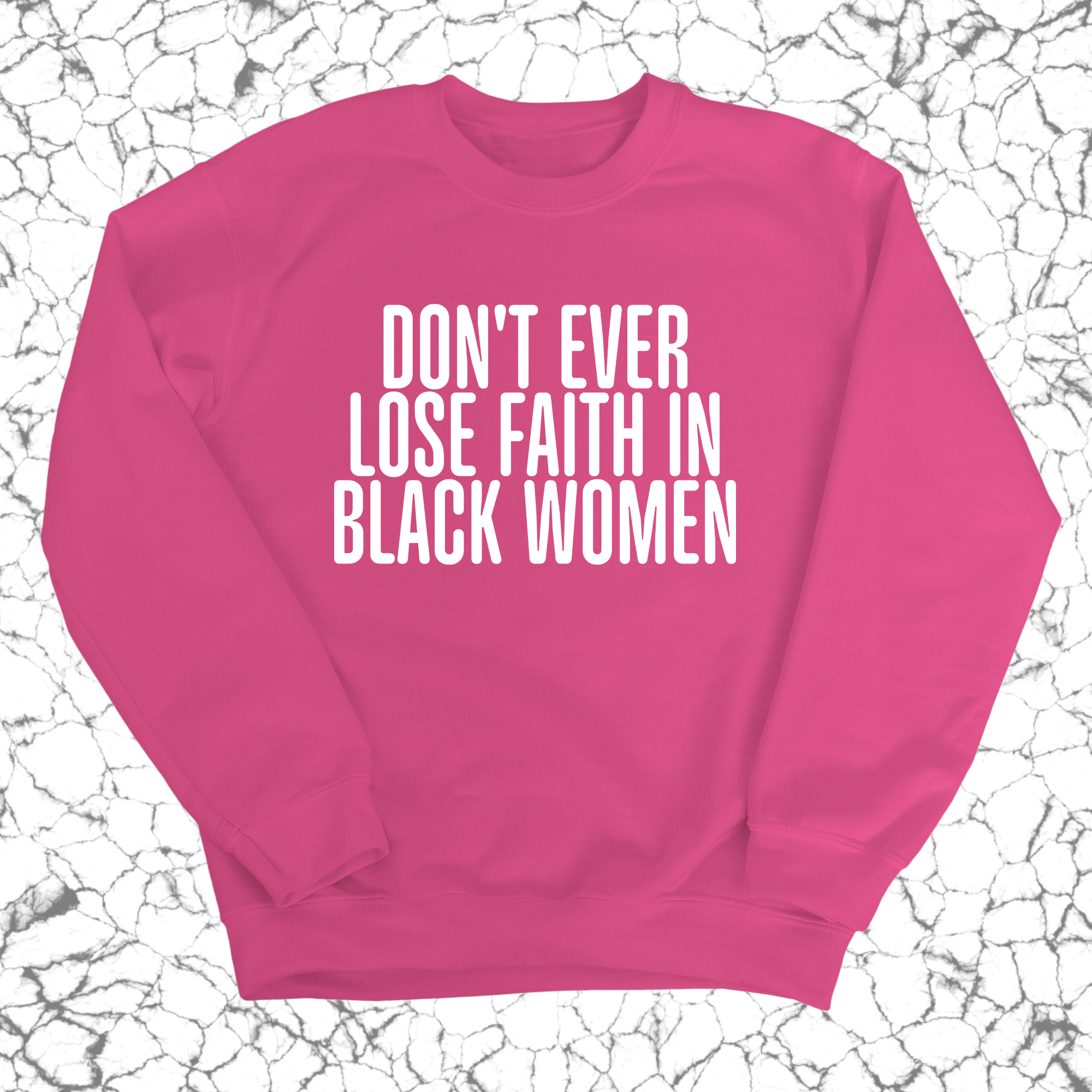 Don't ever lose faith in Black Women Unisex Sweatshirt-Sweatshirt-The Original God Ain't Petty But I Am