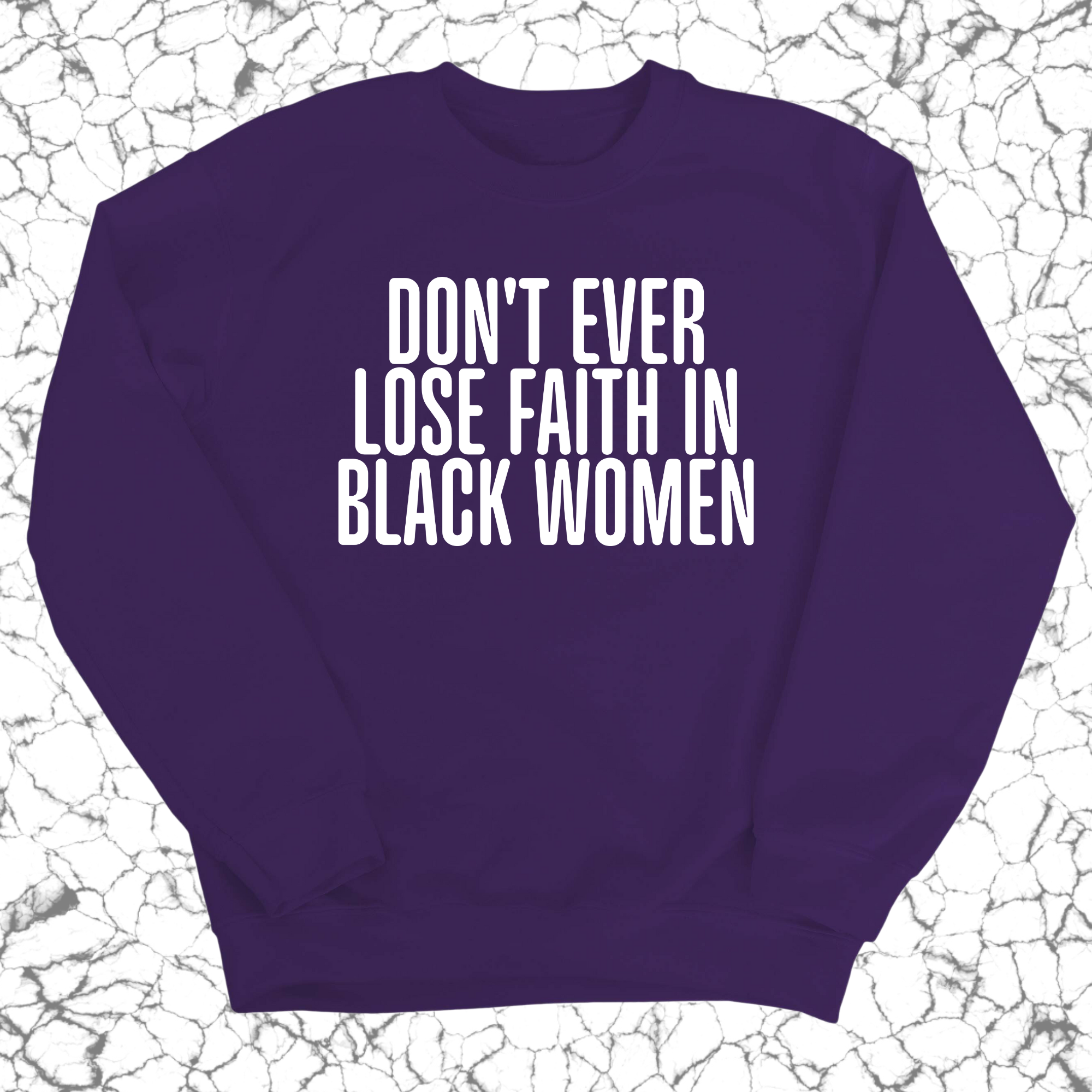 Don't ever lose faith in Black Women Unisex Sweatshirt-Sweatshirt-The Original God Ain't Petty But I Am