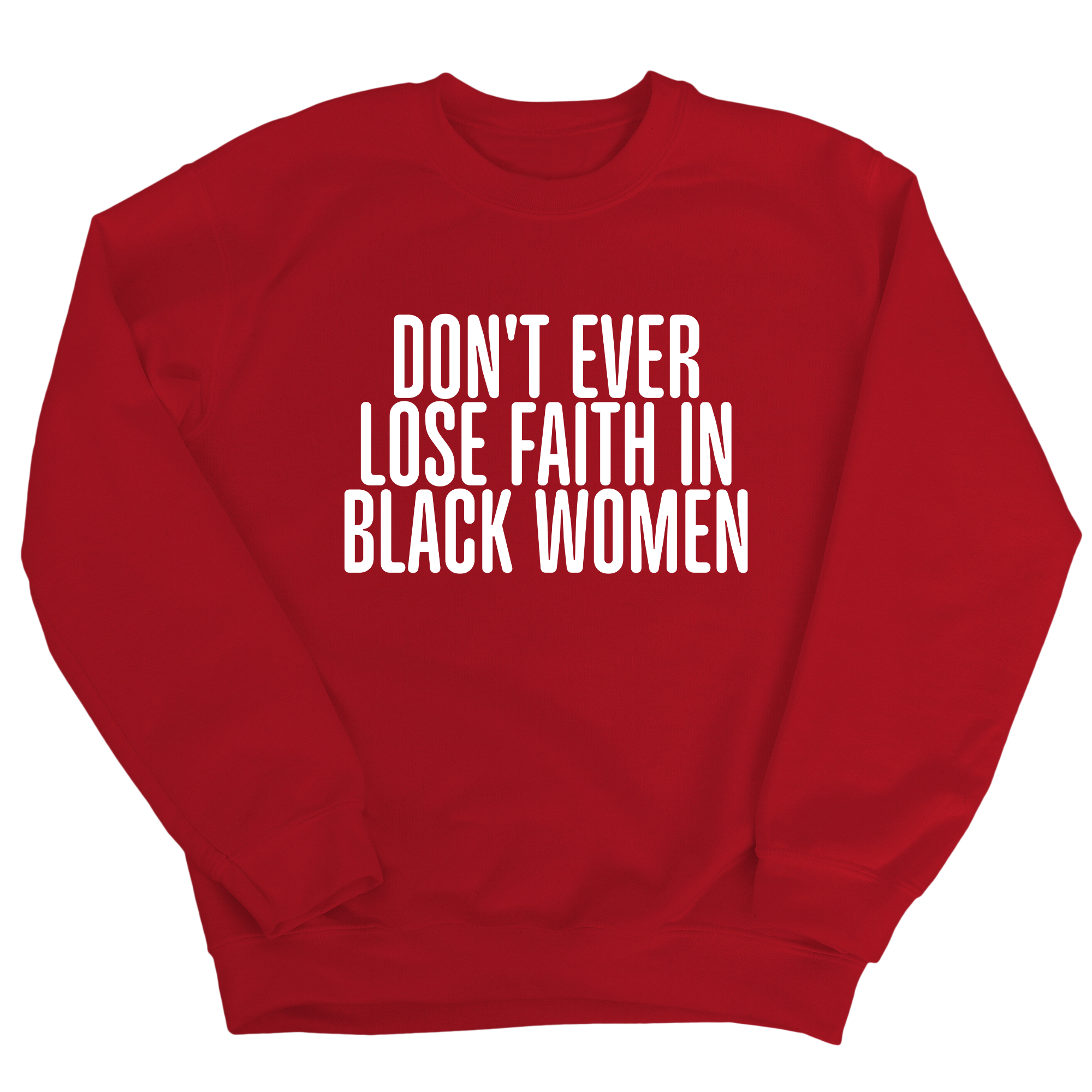 Don't ever lose faith in Black Women Unisex Sweatshirt-Sweatshirt-The Original God Ain't Petty But I Am