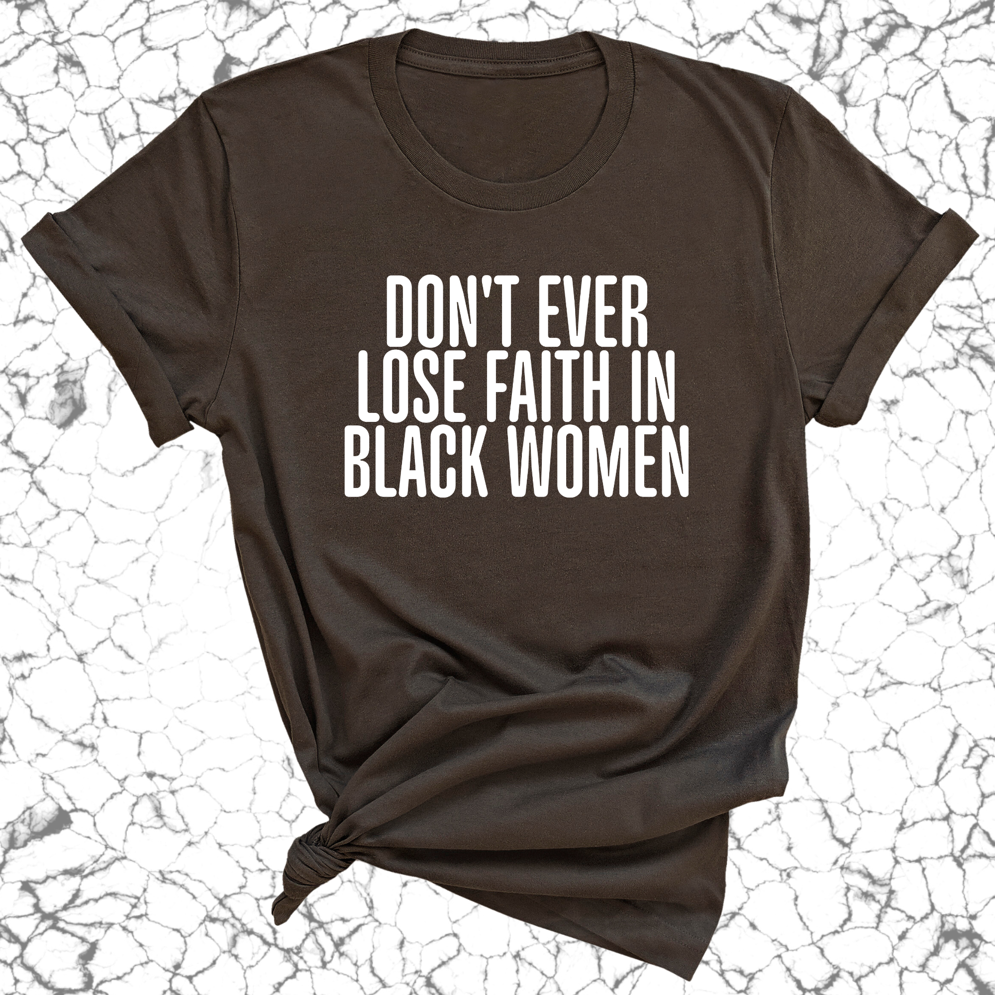 Don't ever lose faith in Black Women Unisex Tee-T-Shirt-The Original God Ain't Petty But I Am