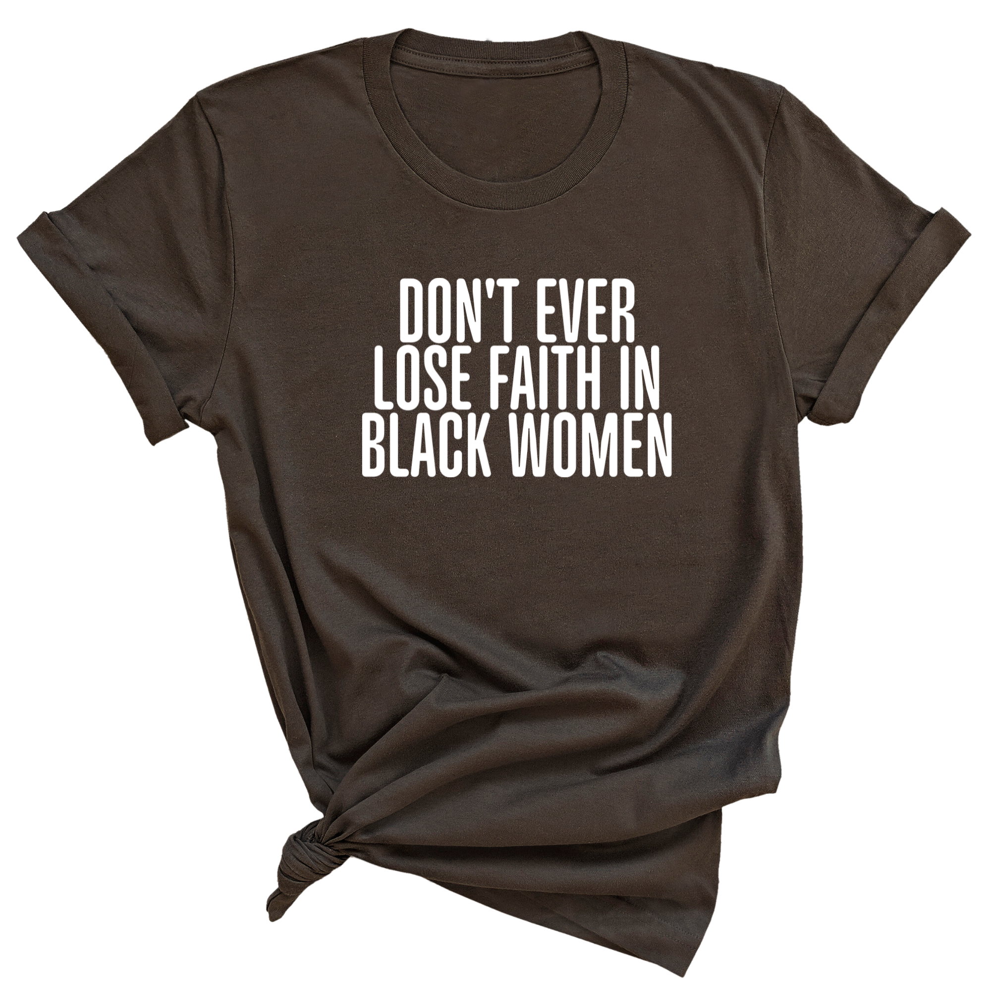 Don't ever lose faith in Black Women Unisex Tee-T-Shirt-The Original God Ain't Petty But I Am