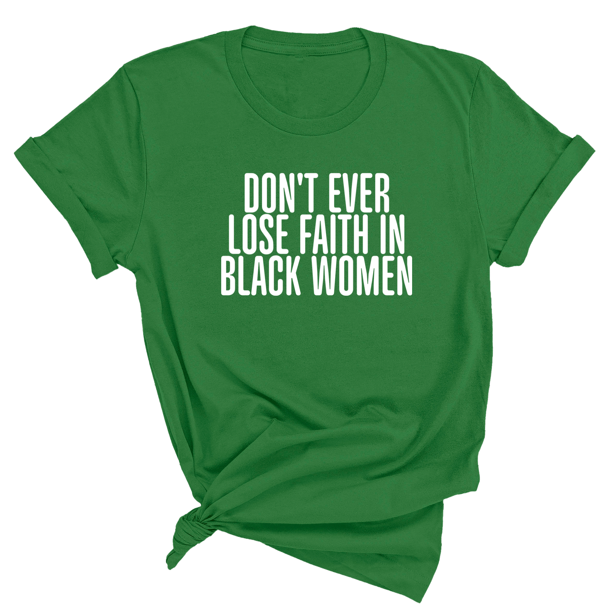 Don't ever lose faith in Black Women Unisex Tee-T-Shirt-The Original God Ain't Petty But I Am