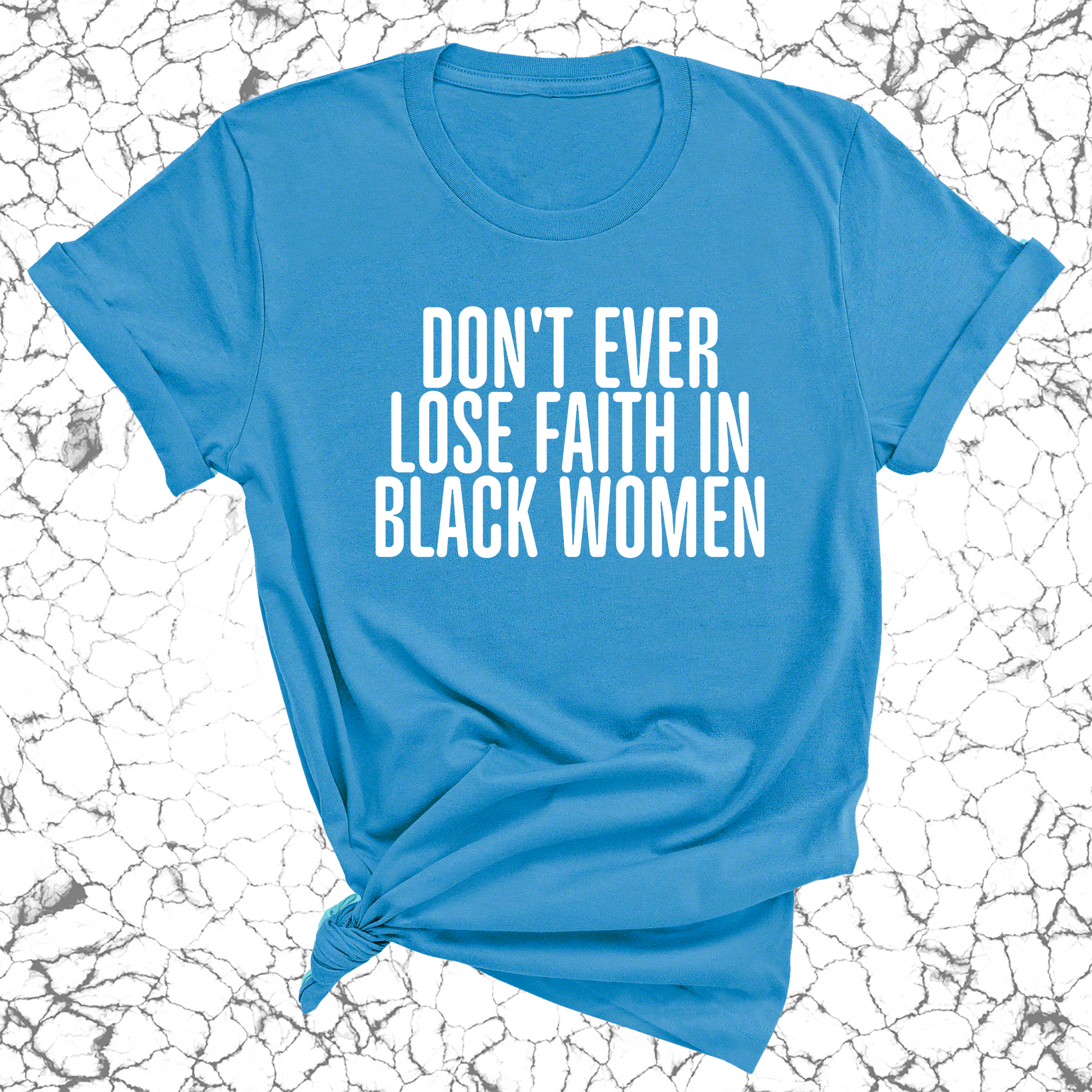 Don't ever lose faith in Black Women Unisex Tee-T-Shirt-The Original God Ain't Petty But I Am