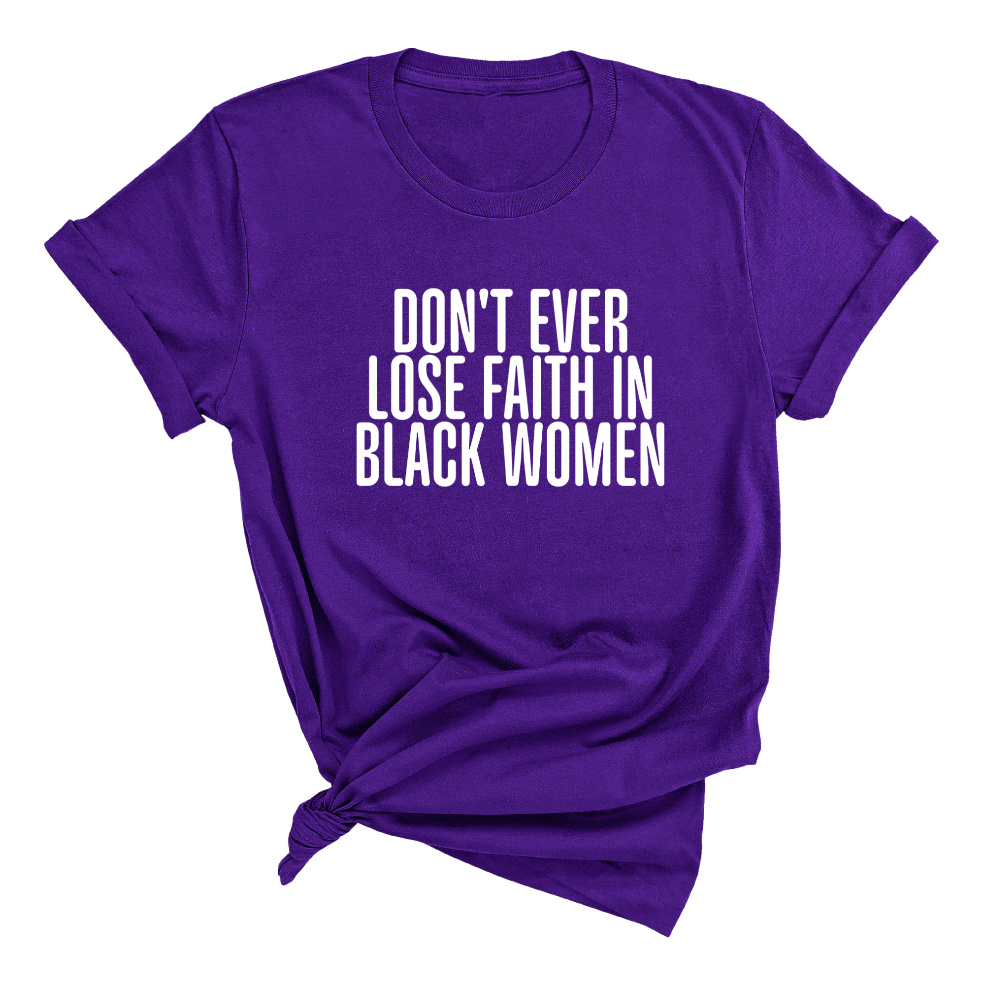 Don't ever lose faith in Black Women Unisex Tee-T-Shirt-The Original God Ain't Petty But I Am