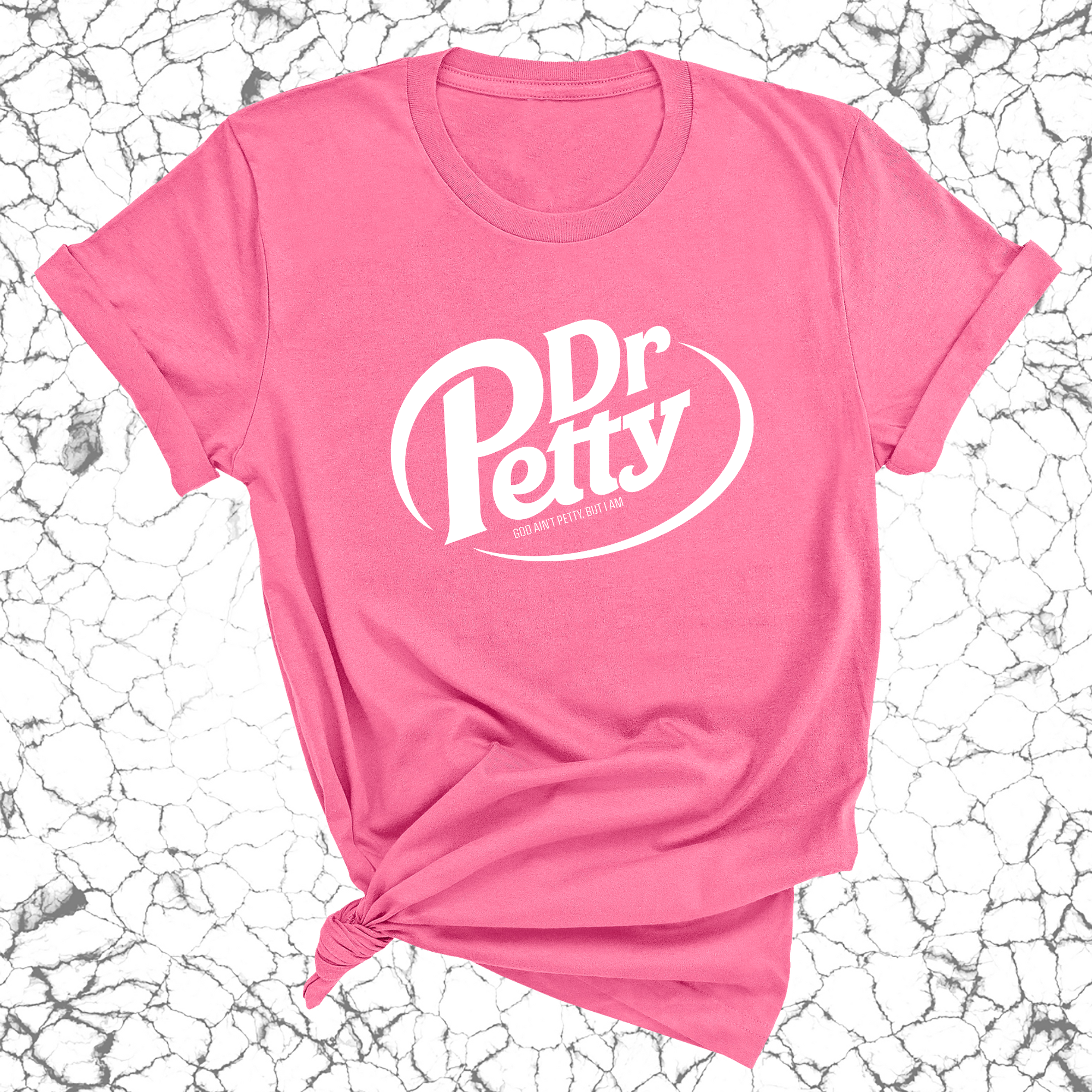 Dr. Petty Unisex Tee-T-Shirt-The Original God Ain't Petty But I Am