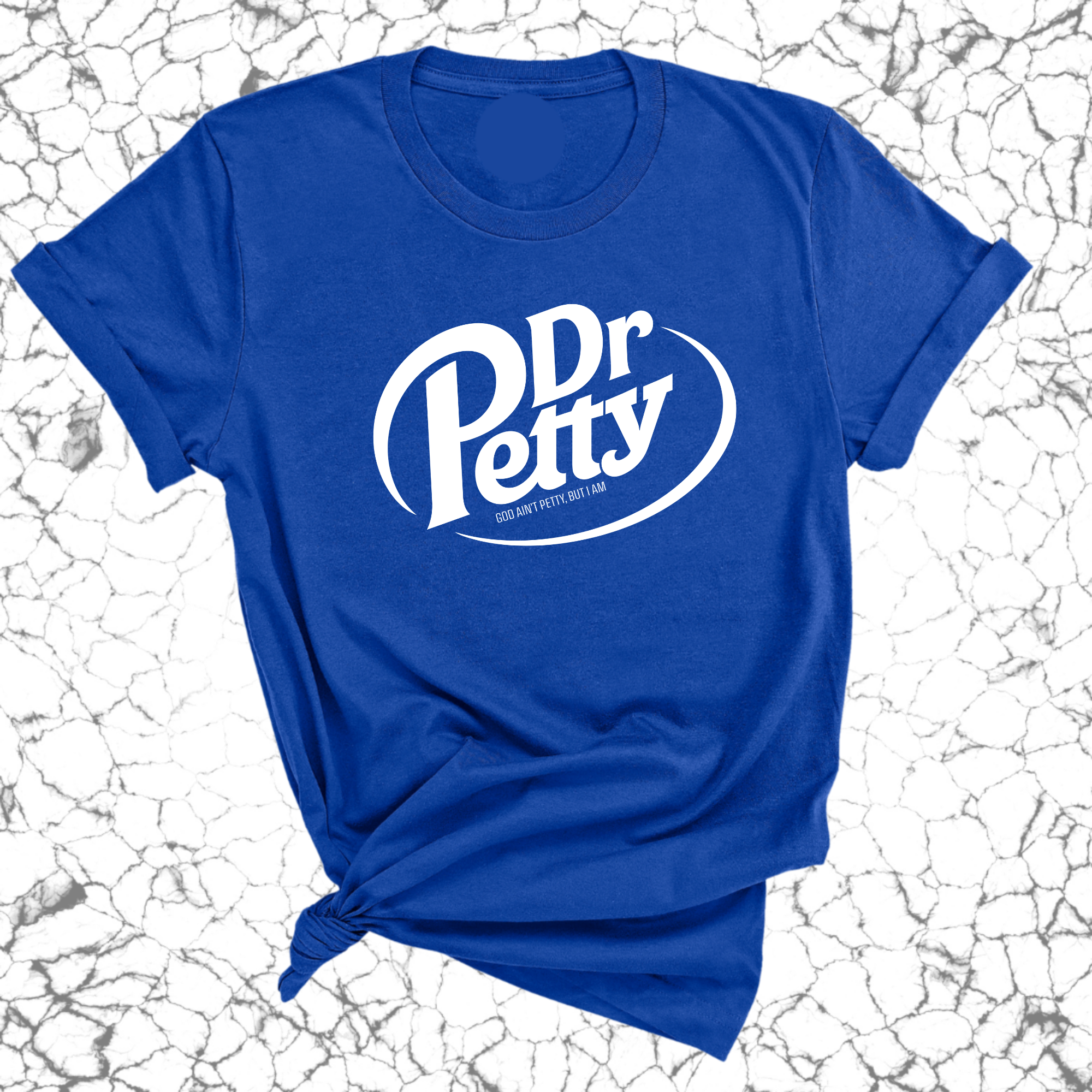 Dr. Petty Unisex Tee-T-Shirt-The Original God Ain't Petty But I Am