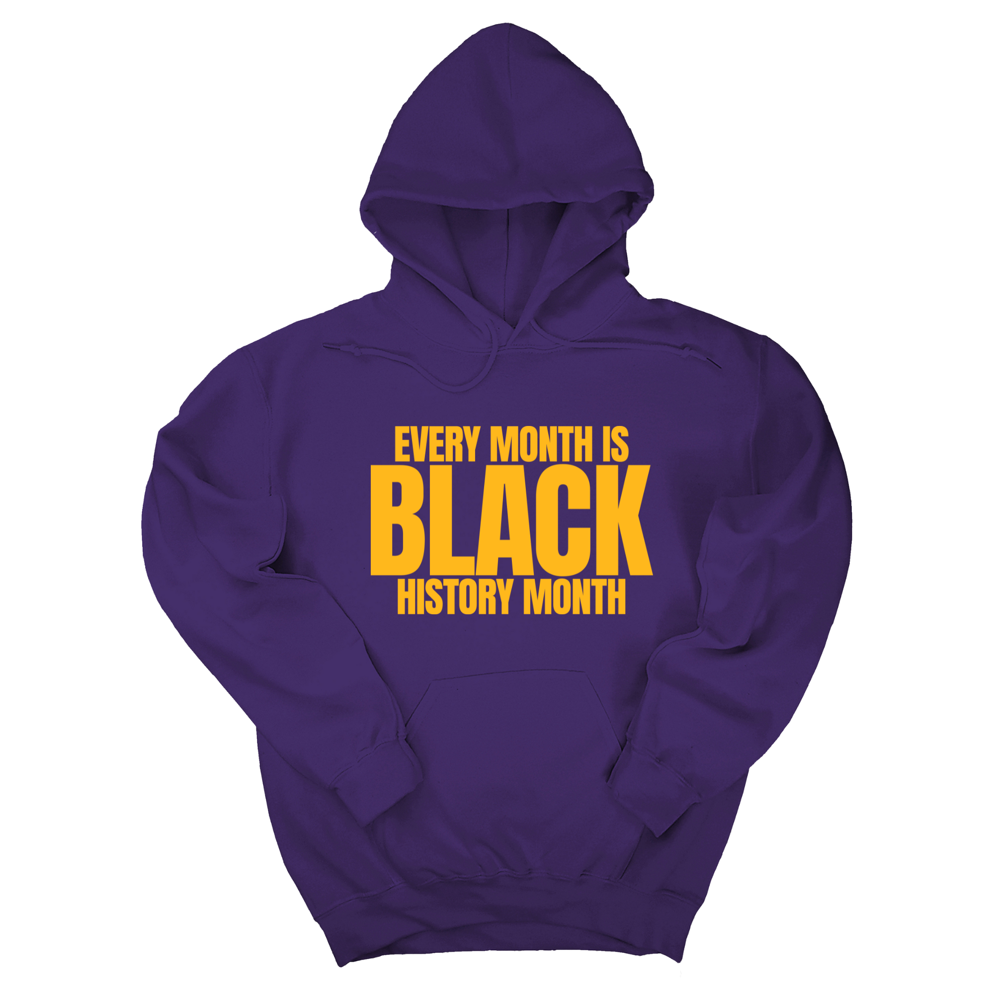 Every Month is Black History Unisex Hoodie-Hoodie-The Original God Ain't Petty But I Am