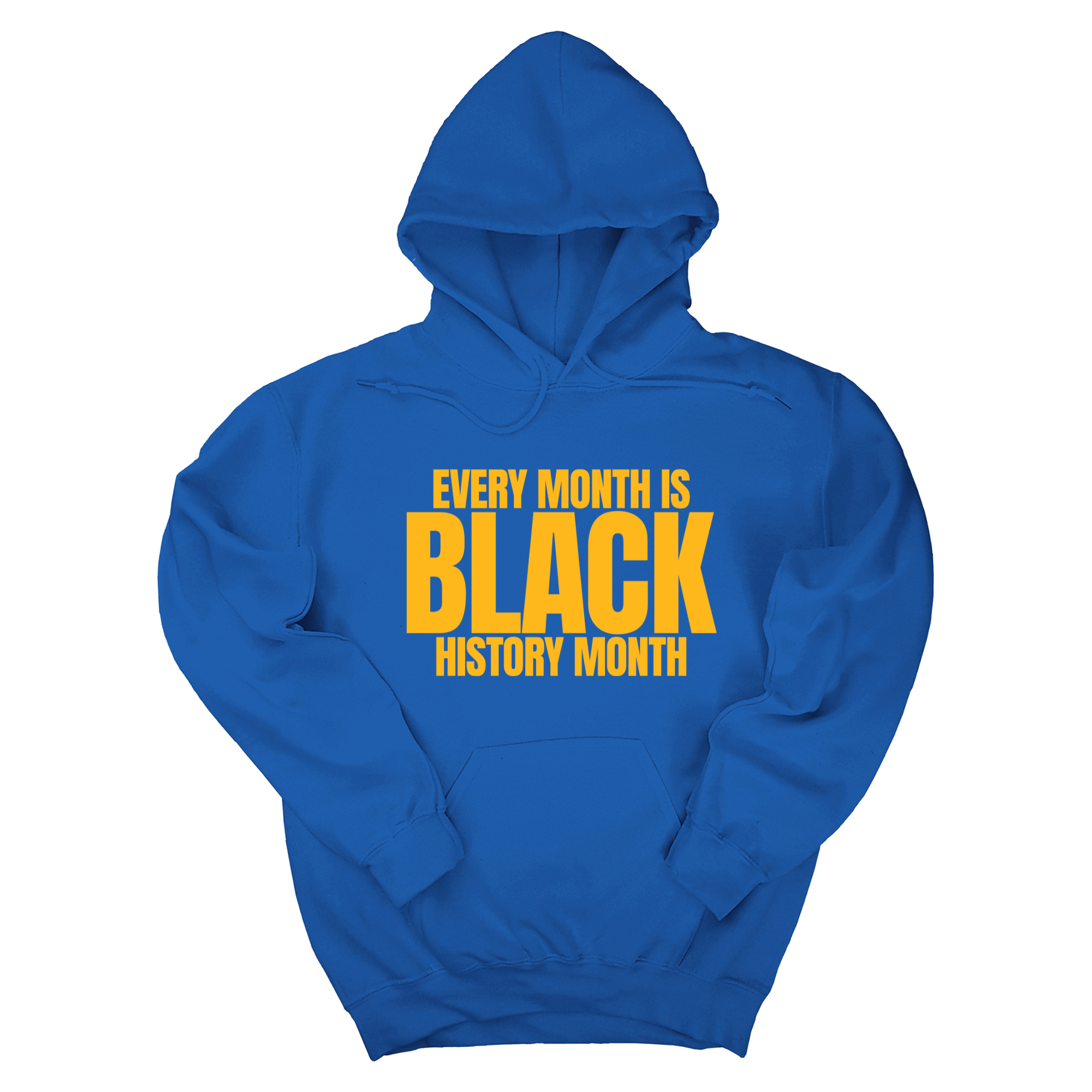 Every Month is Black History Unisex Hoodie-Hoodie-The Original God Ain't Petty But I Am