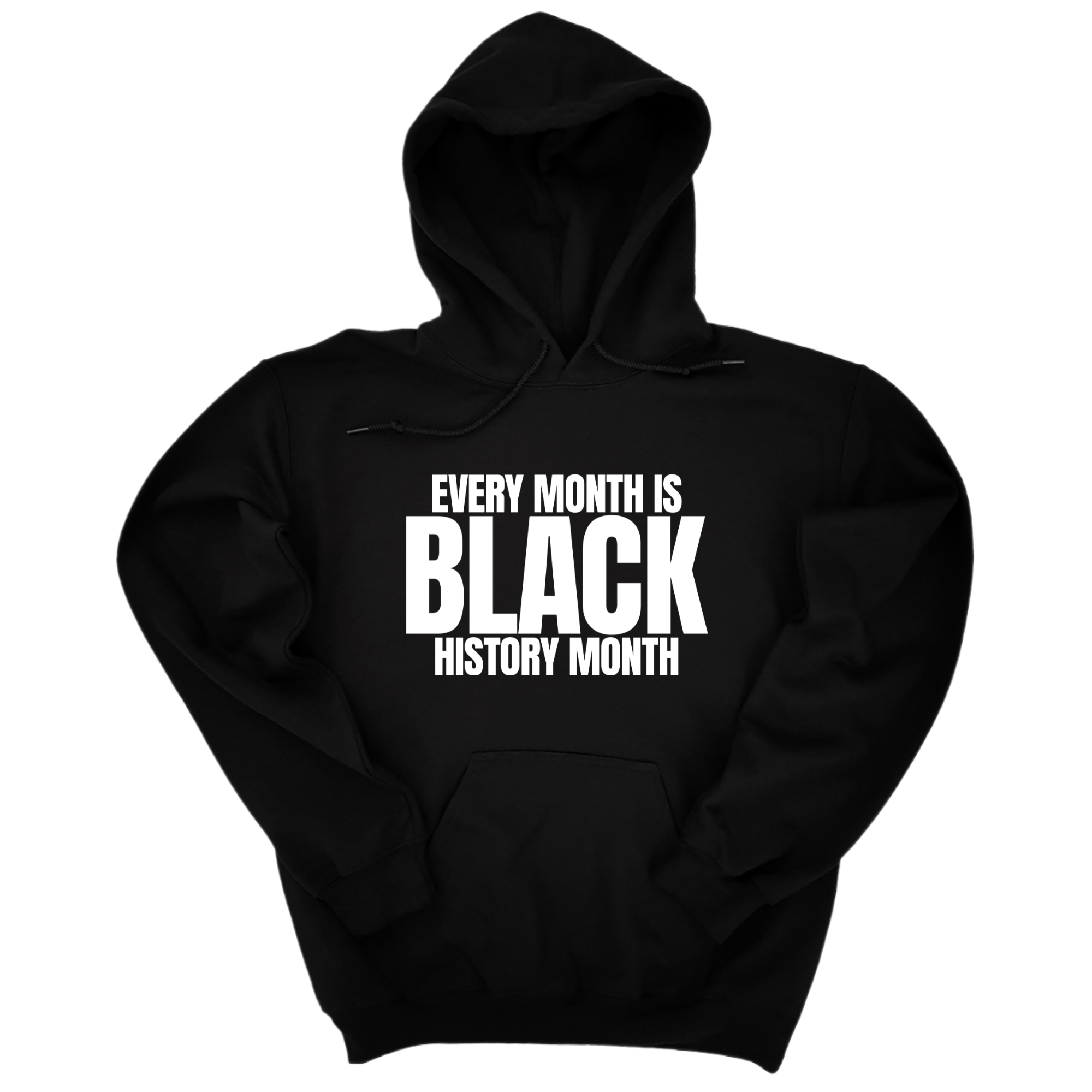 Every Month is Black History Unisex Hoodie-Hoodie-The Original God Ain't Petty But I Am