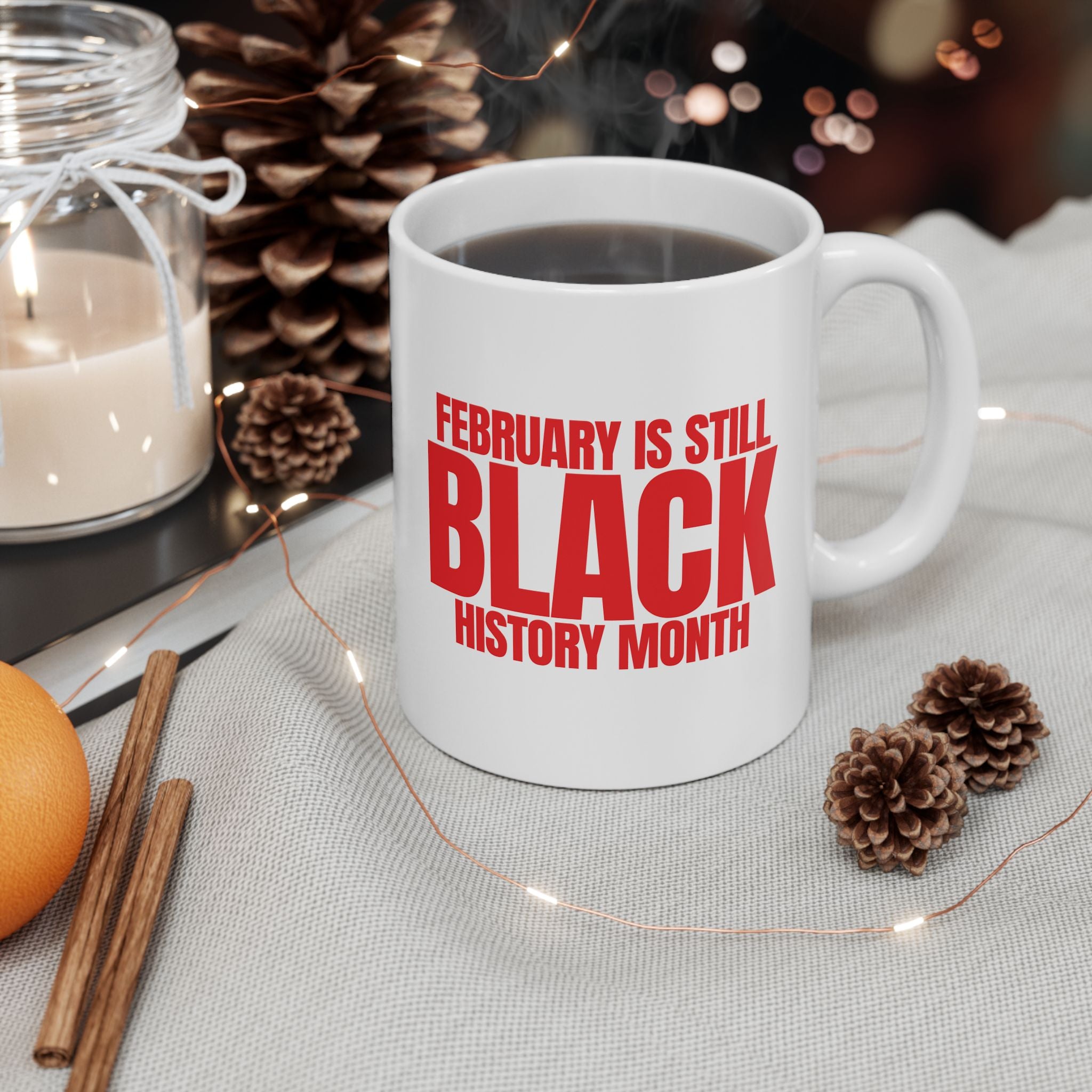 February is Still Black History Month 11oz (Red & White)-Mug-The Original God Ain't Petty But I Am