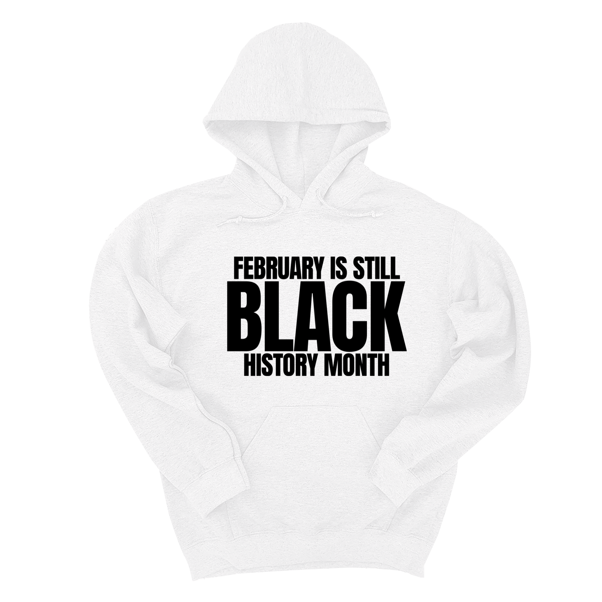 February is Still Black History Month Unisex Hoodie-Hoodie-The Original God Ain't Petty But I Am