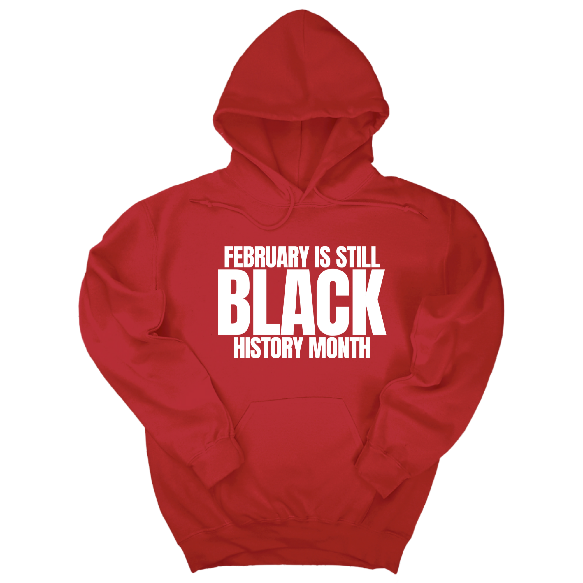 February is Still Black History Month Unisex Hoodie-Hoodie-The Original God Ain't Petty But I Am