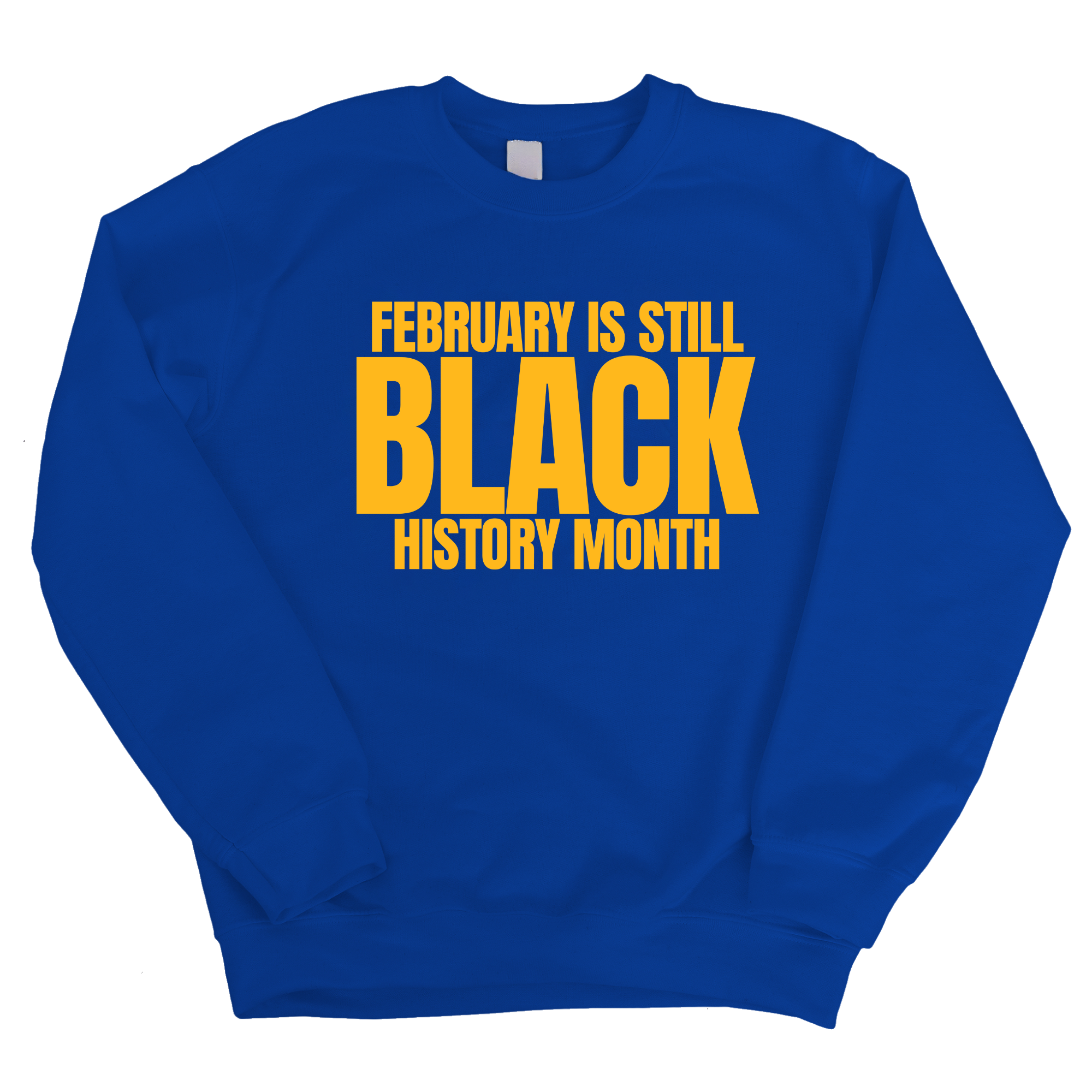 February is Still Black History Month Unisex Sweatshirt-Sweatshirt-The Original God Ain't Petty But I Am