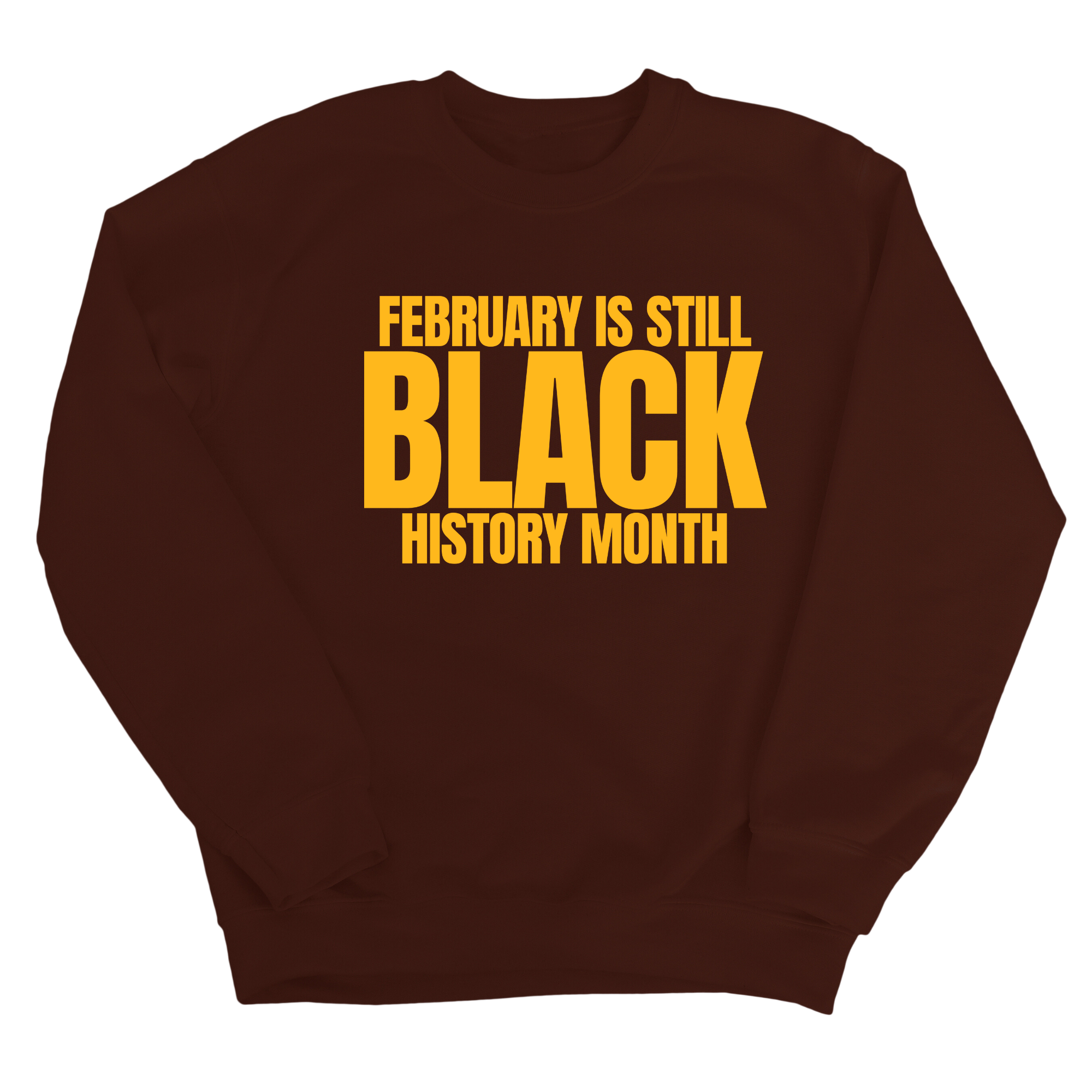 February is Still Black History Month Unisex Sweatshirt-Sweatshirt-The Original God Ain't Petty But I Am