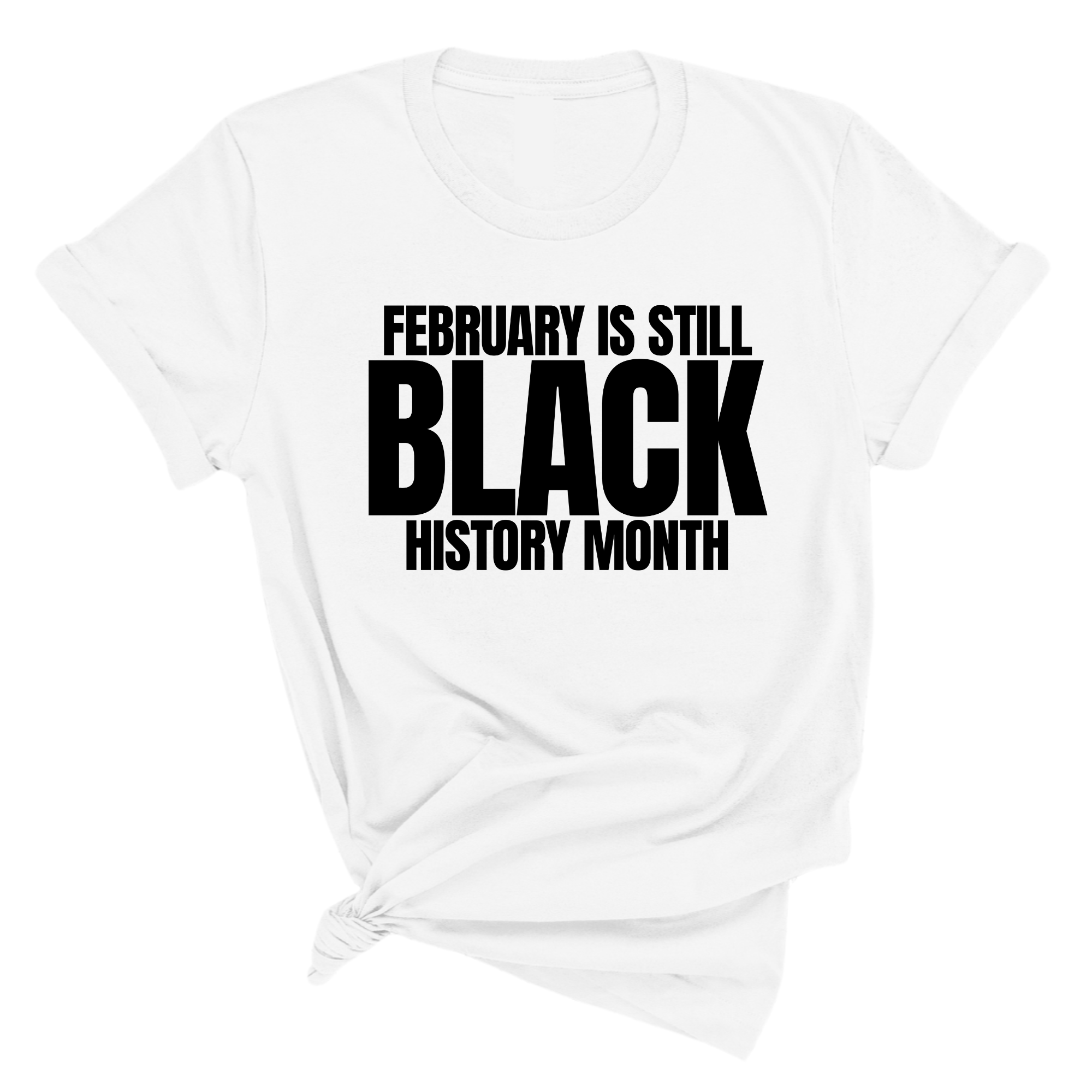 February is Still Black History Month Unisex Tee-T-Shirt-The Original God Ain't Petty But I Am