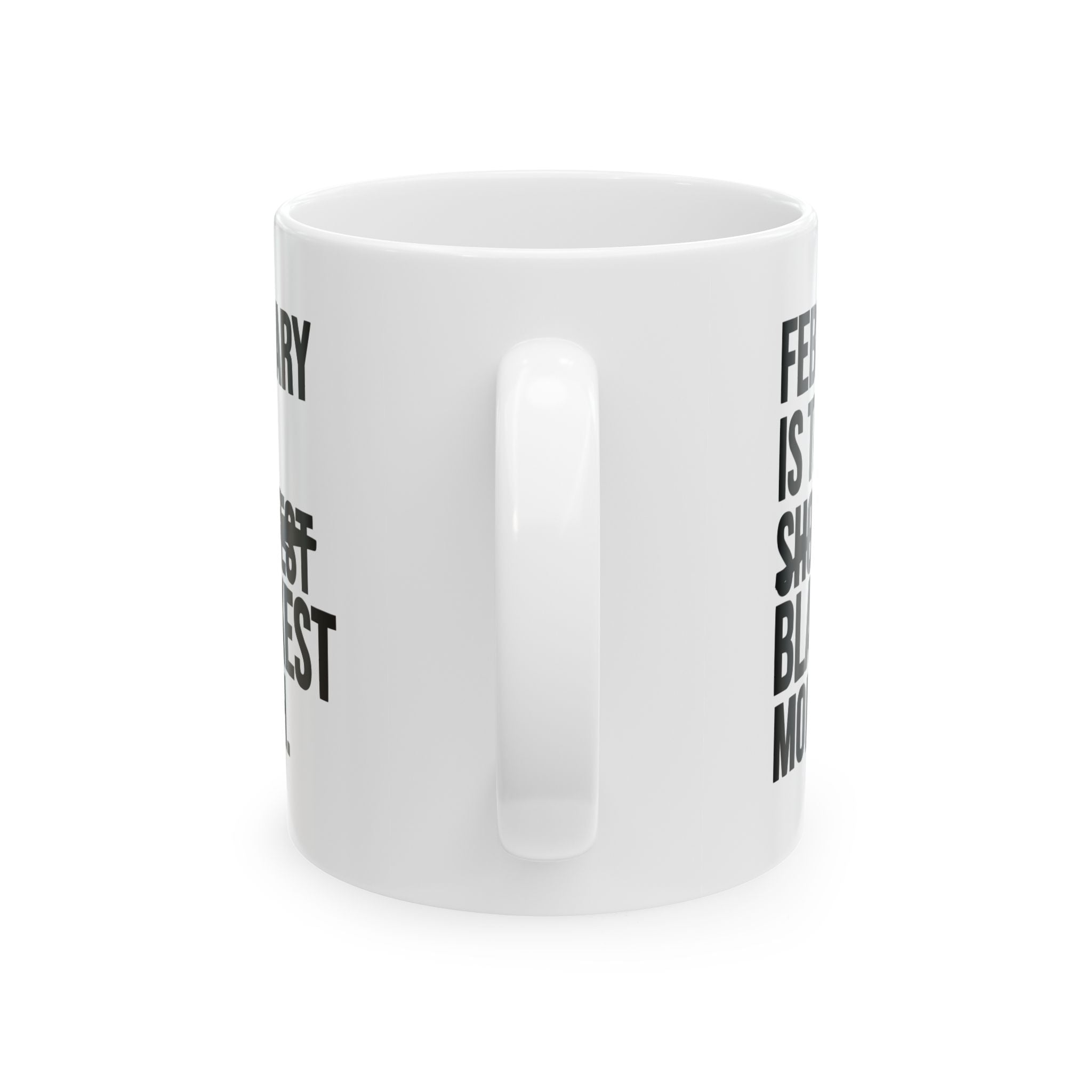 February is the Blackest Month Mug 11oz (White & Black)-Mug-The Original God Ain't Petty But I Am