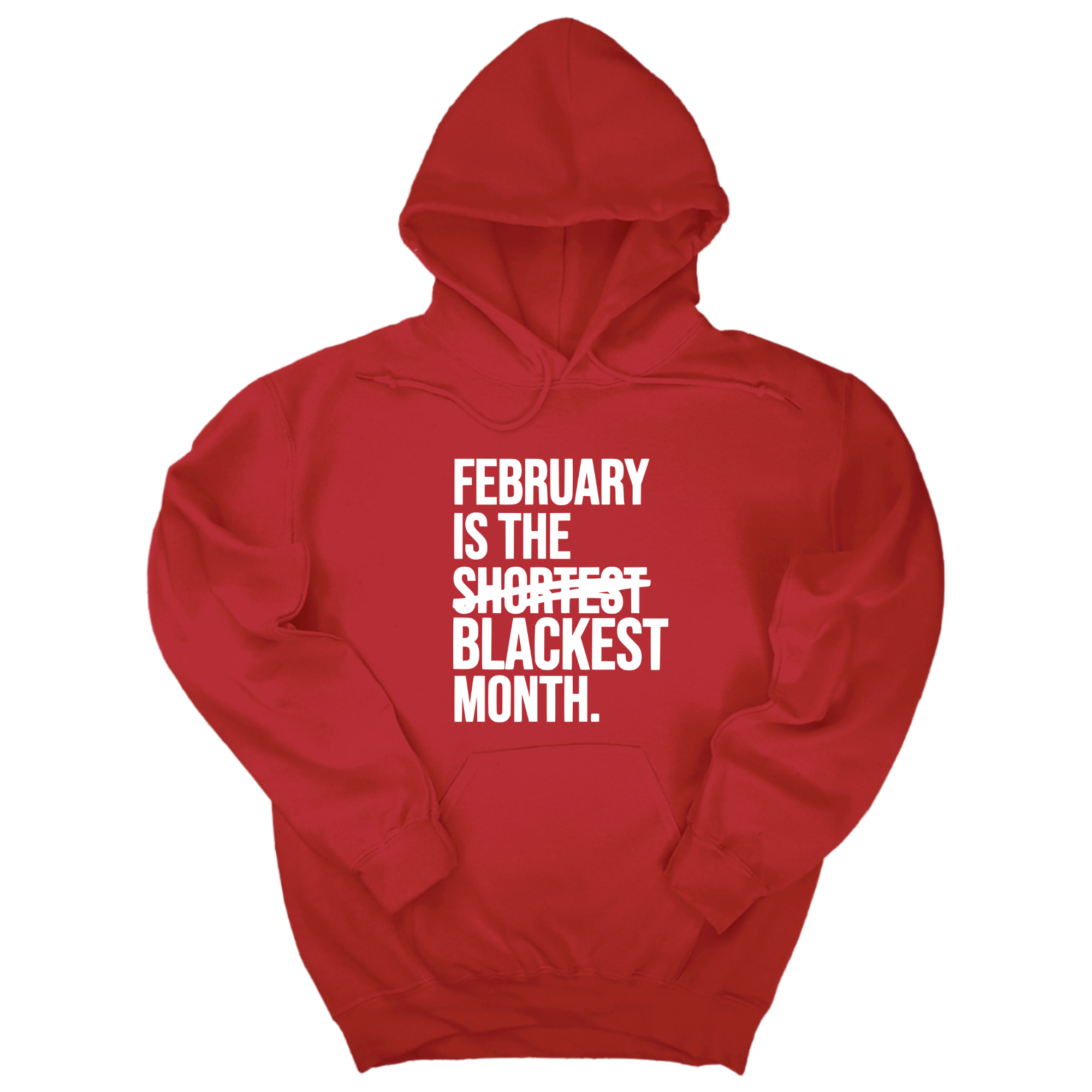 February is the Blackest Month Unisex Hoodie-Hoodie-The Original God Ain't Petty But I Am