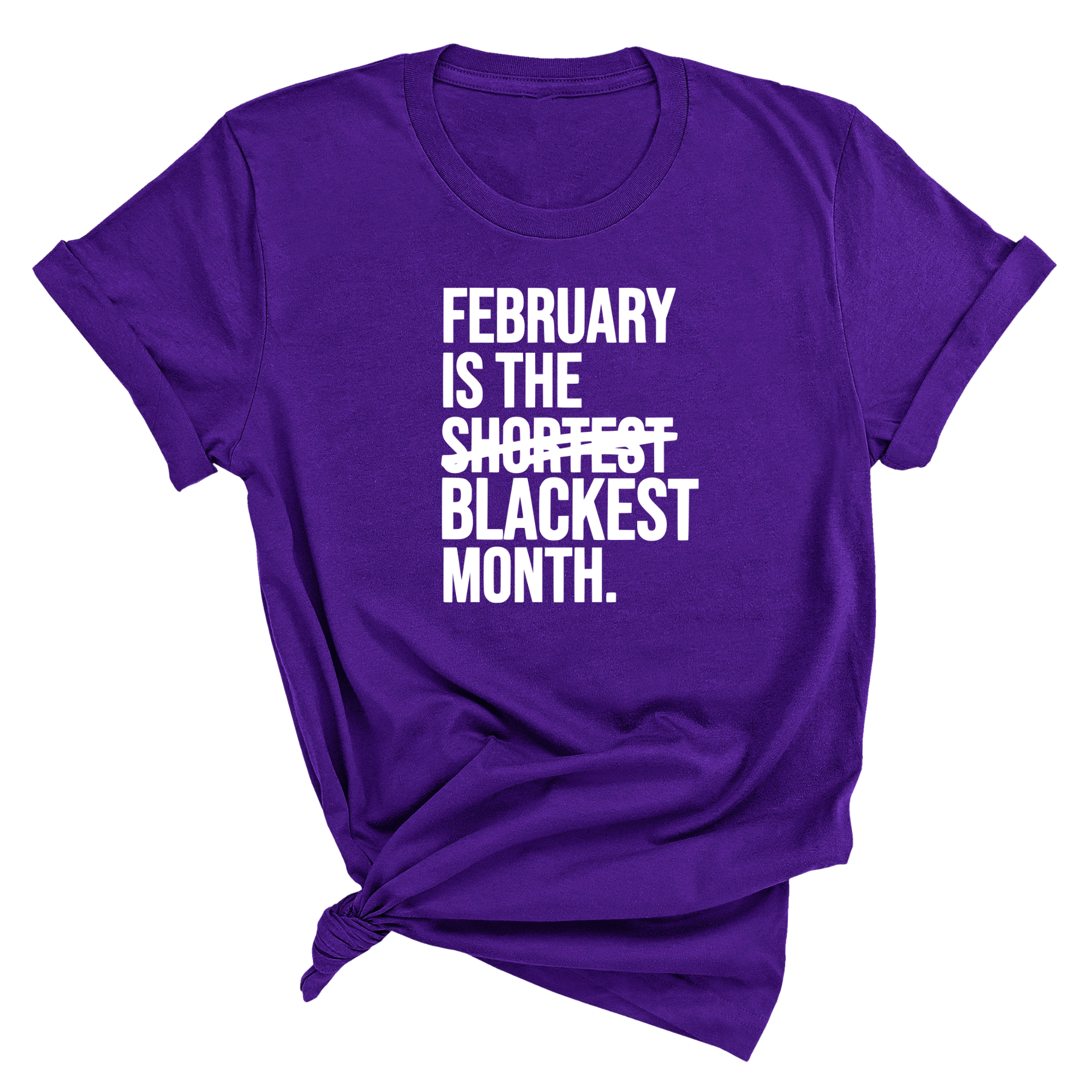 February is the Blackest Month Unisex Tee-T-Shirt-The Original God Ain't Petty But I Am