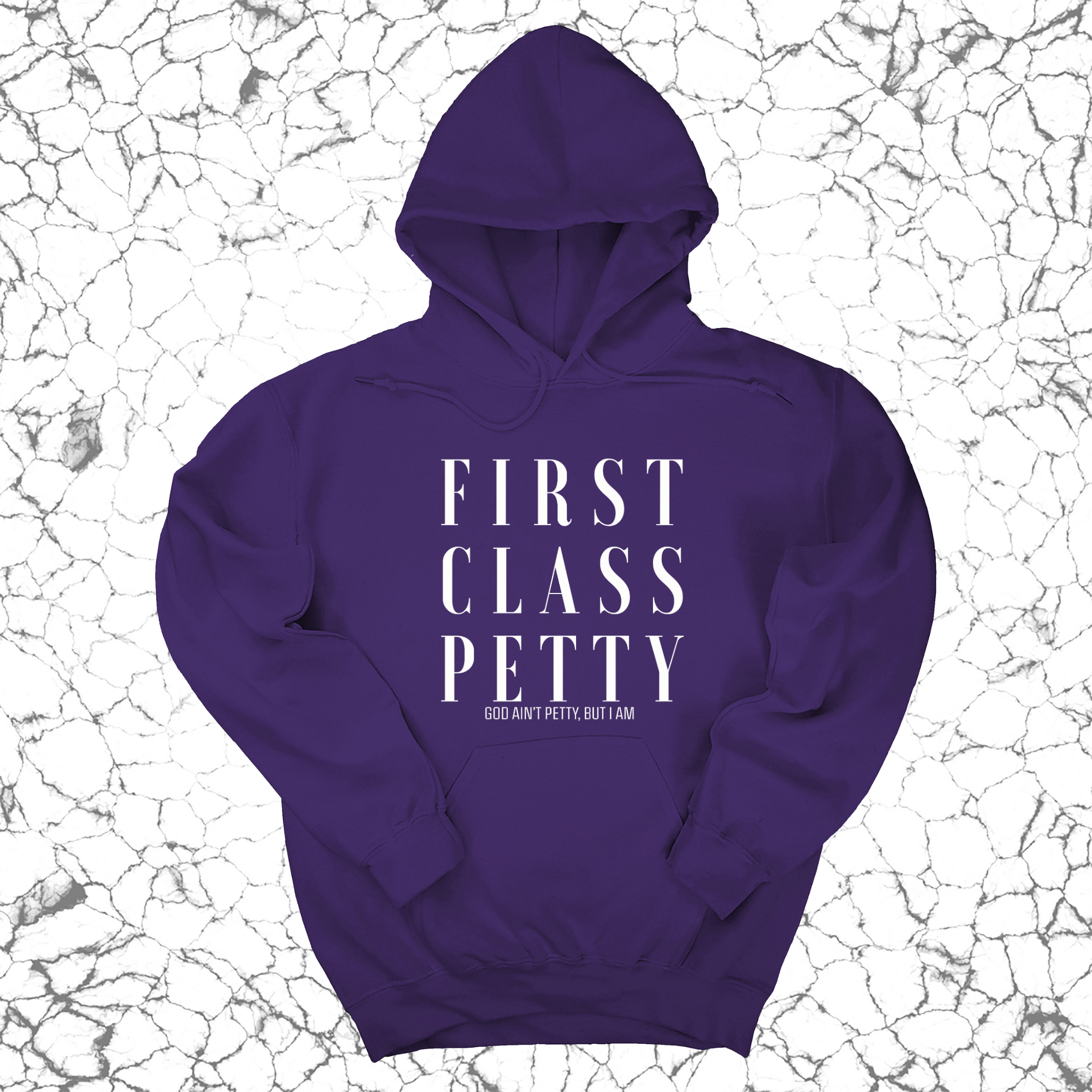 First Class Petty Unisex Hoodie-Hoodie-The Original God Ain't Petty But I Am