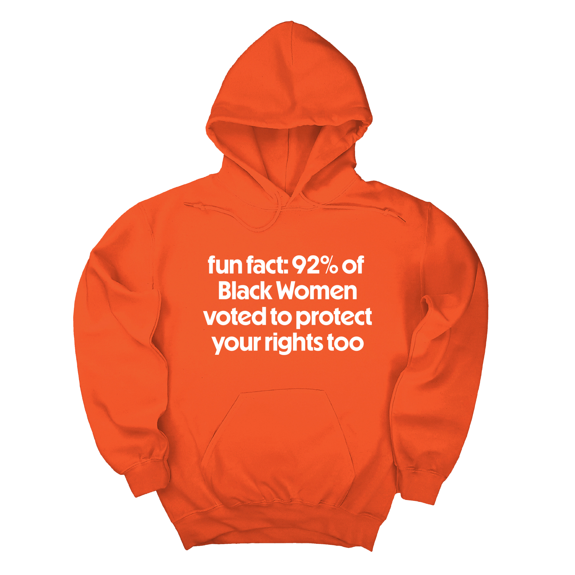 Fun Fact 92 Percent of Black Women Voted to Protect Your Rights Too Unisex Hoodie-Hoodie-The Original God Ain't Petty But I Am