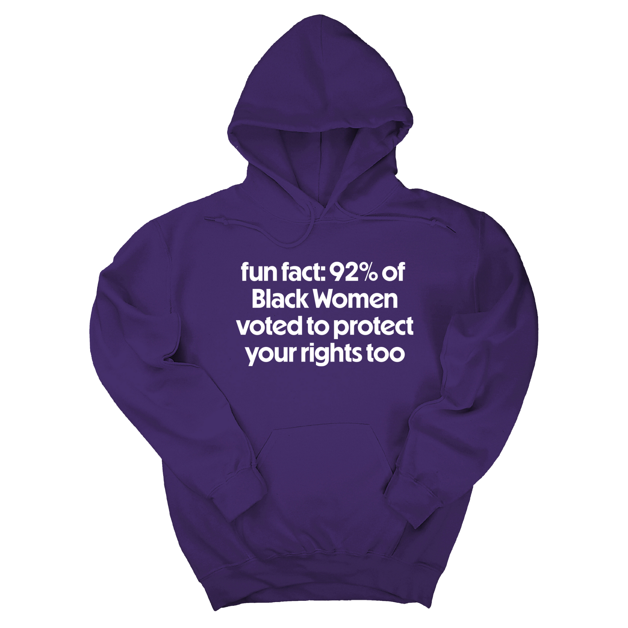 Fun Fact 92 Percent of Black Women Voted to Protect Your Rights Too Unisex Hoodie-Hoodie-The Original God Ain't Petty But I Am