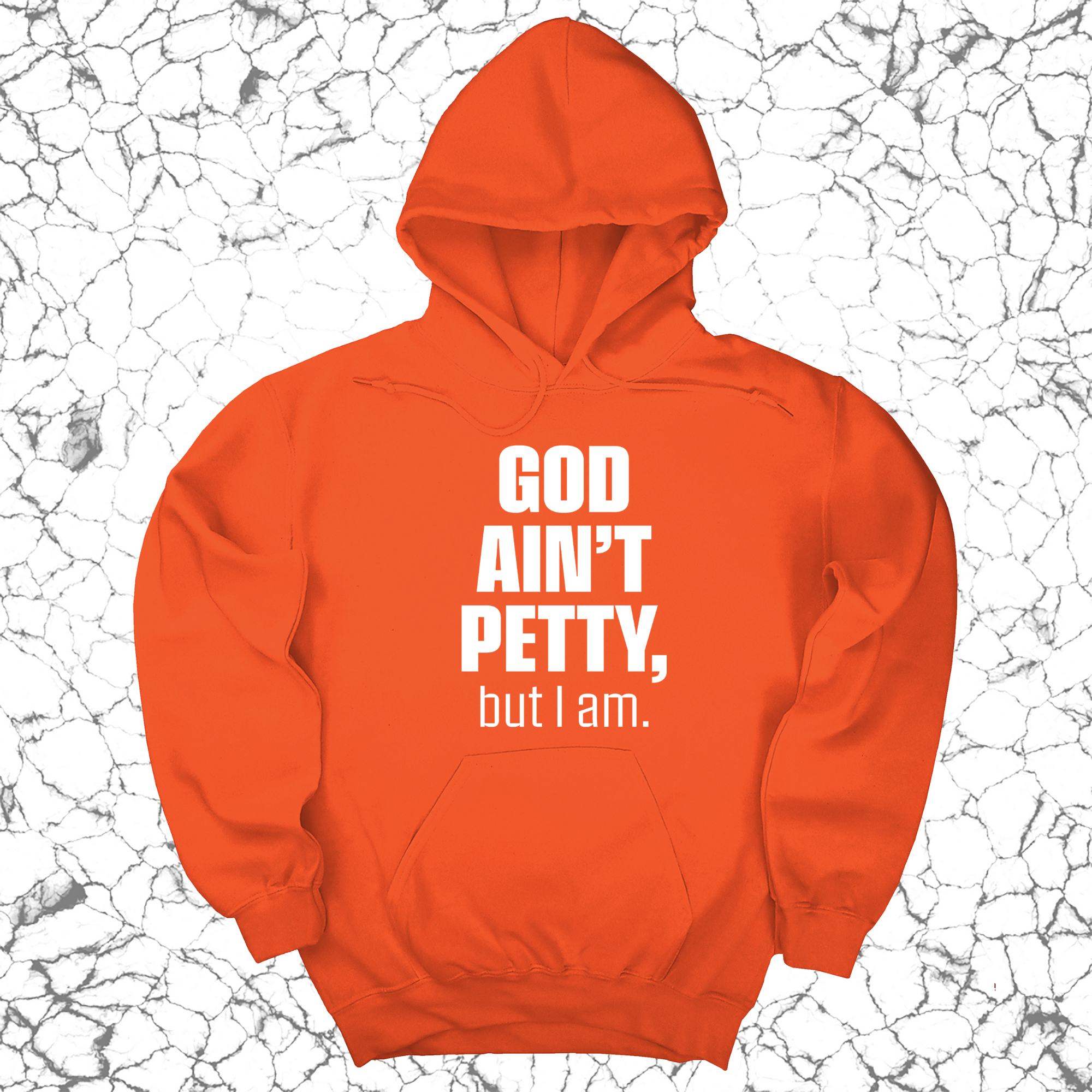 God Ain't Petty UNISEX HOODIE-Hoodie-The Original God Ain't Petty But I Am