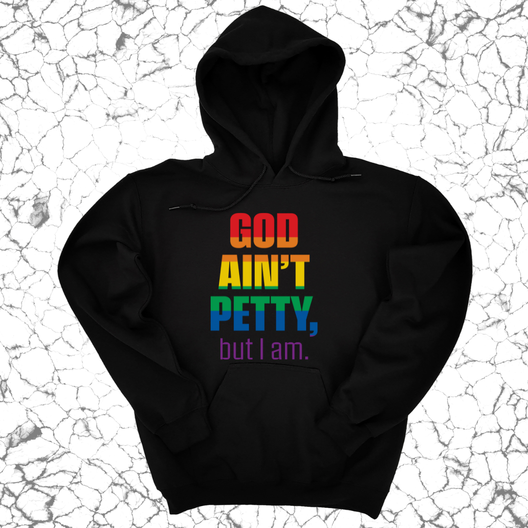 God Ain't Petty UNISEX HOODIE-Hoodie-The Original God Ain't Petty But I Am