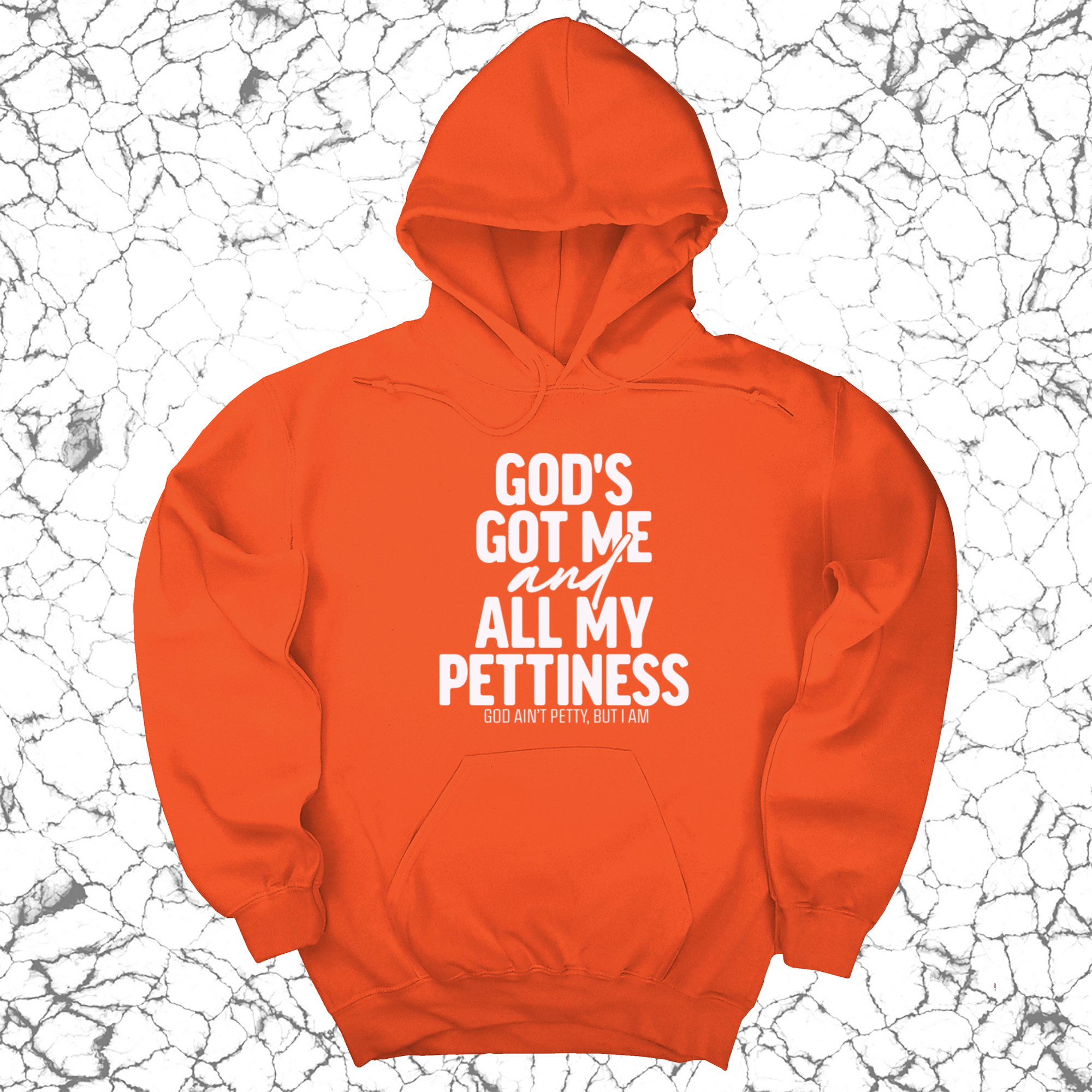 God's Got Me and all my Pettiness Unisex Hoodie-Hoodie-The Original God Ain't Petty But I Am