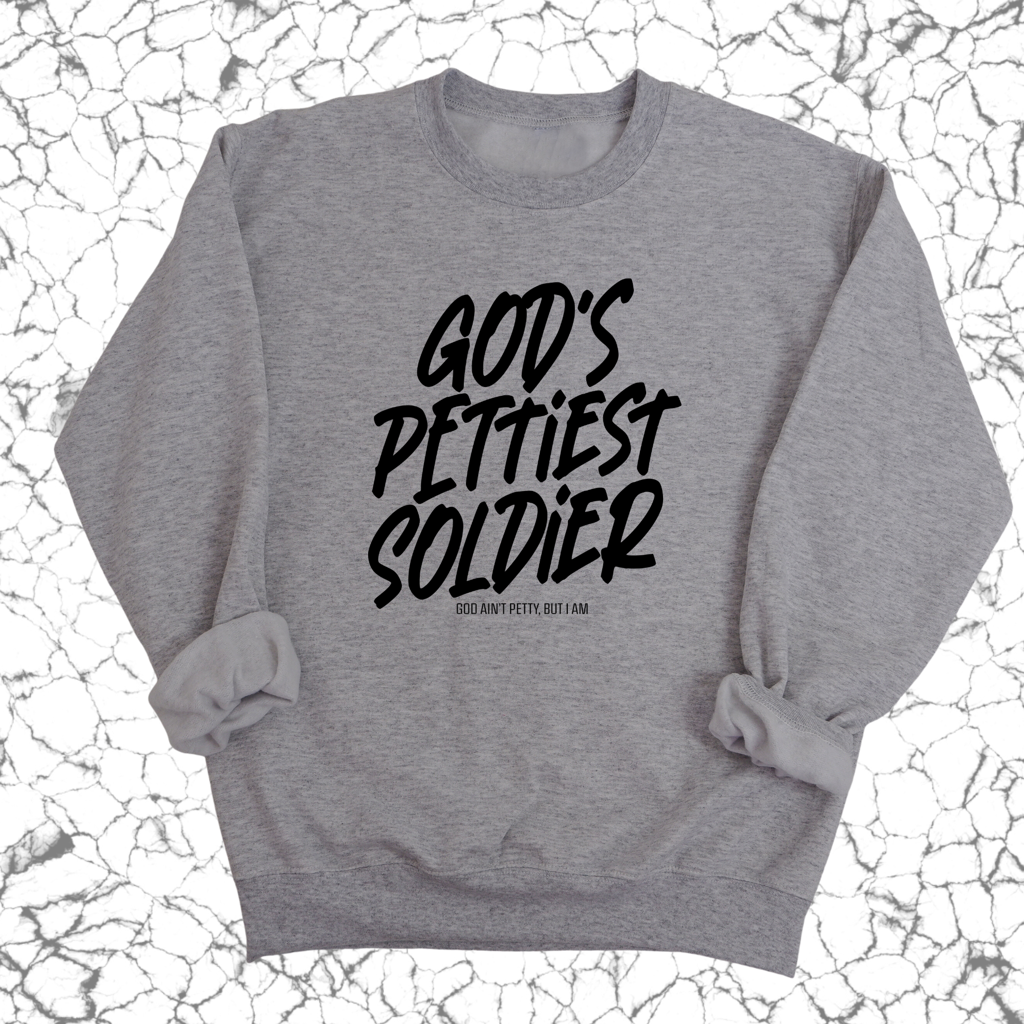 God's Pettiest Soldier Unisex Sweatshirt-Sweatshirt-The Original God Ain't Petty But I Am