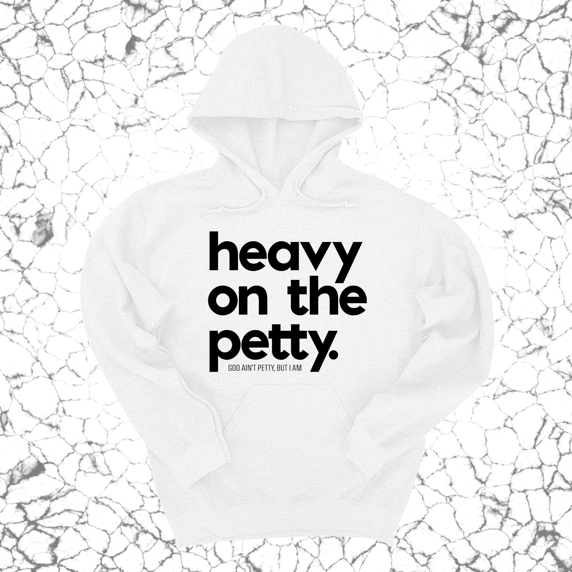 Heavy on the Petty Unisex Hoodie-Hoodie-The Original God Ain't Petty But I Am