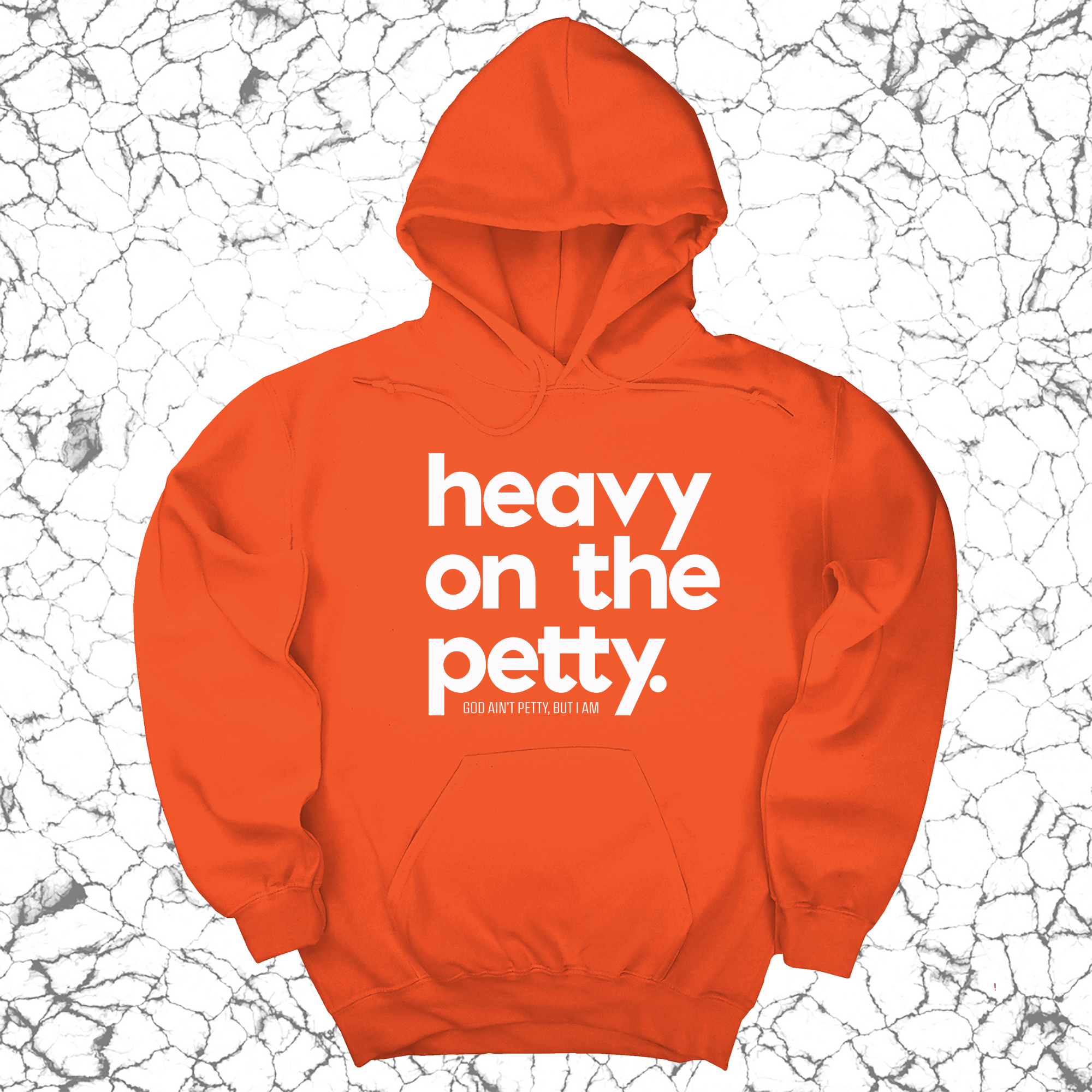 Heavy on the Petty Unisex Hoodie-Hoodie-The Original God Ain't Petty But I Am