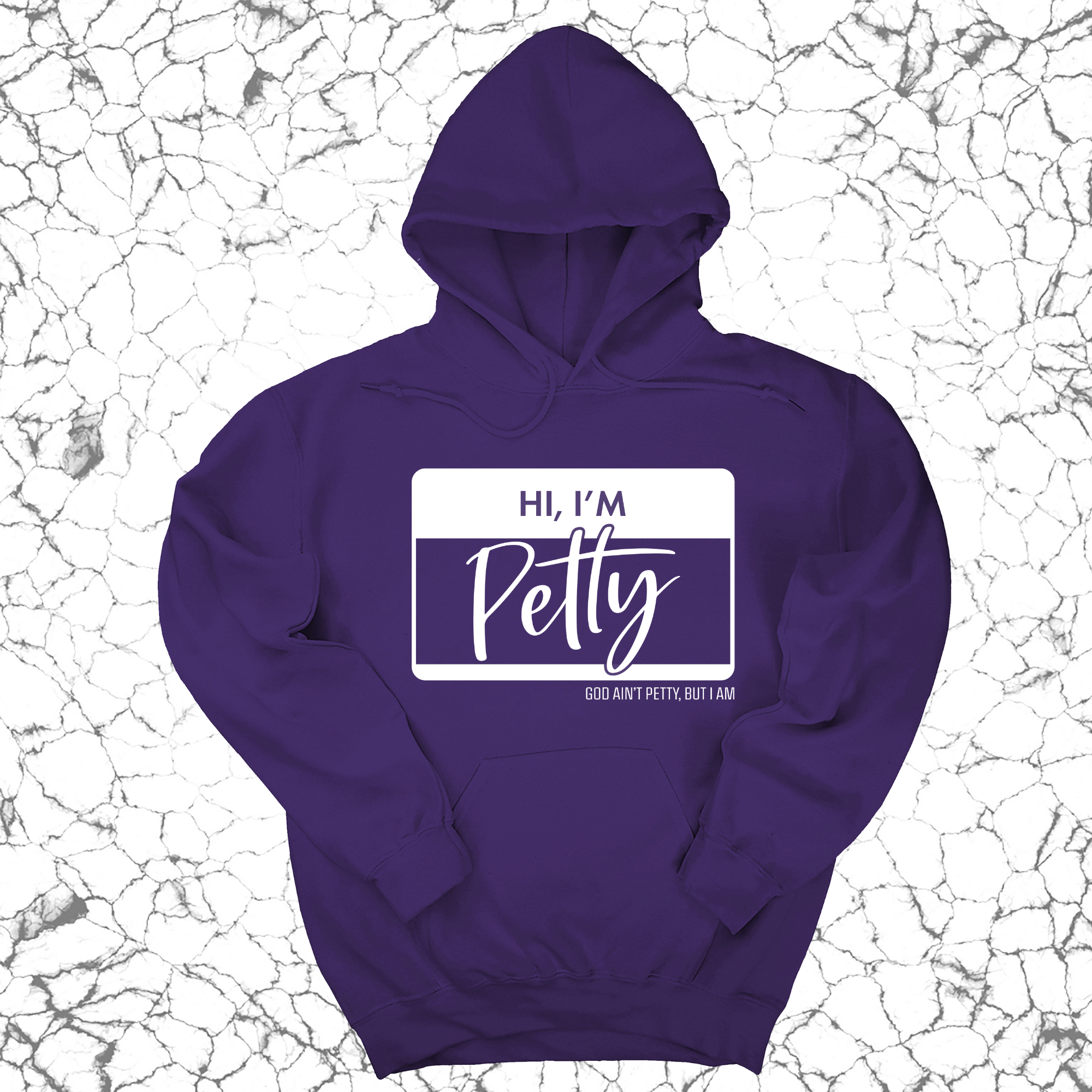 Hi, I'm Petty Unisex Hoodie-Hoodie-The Original God Ain't Petty But I Am